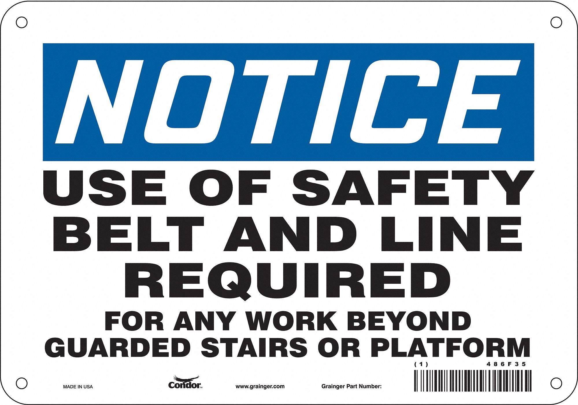 Safety Sign: Polyethylene, Mounting Holes Sign Mounting, 7 in x 10 in Nominal Sign Size, Notice