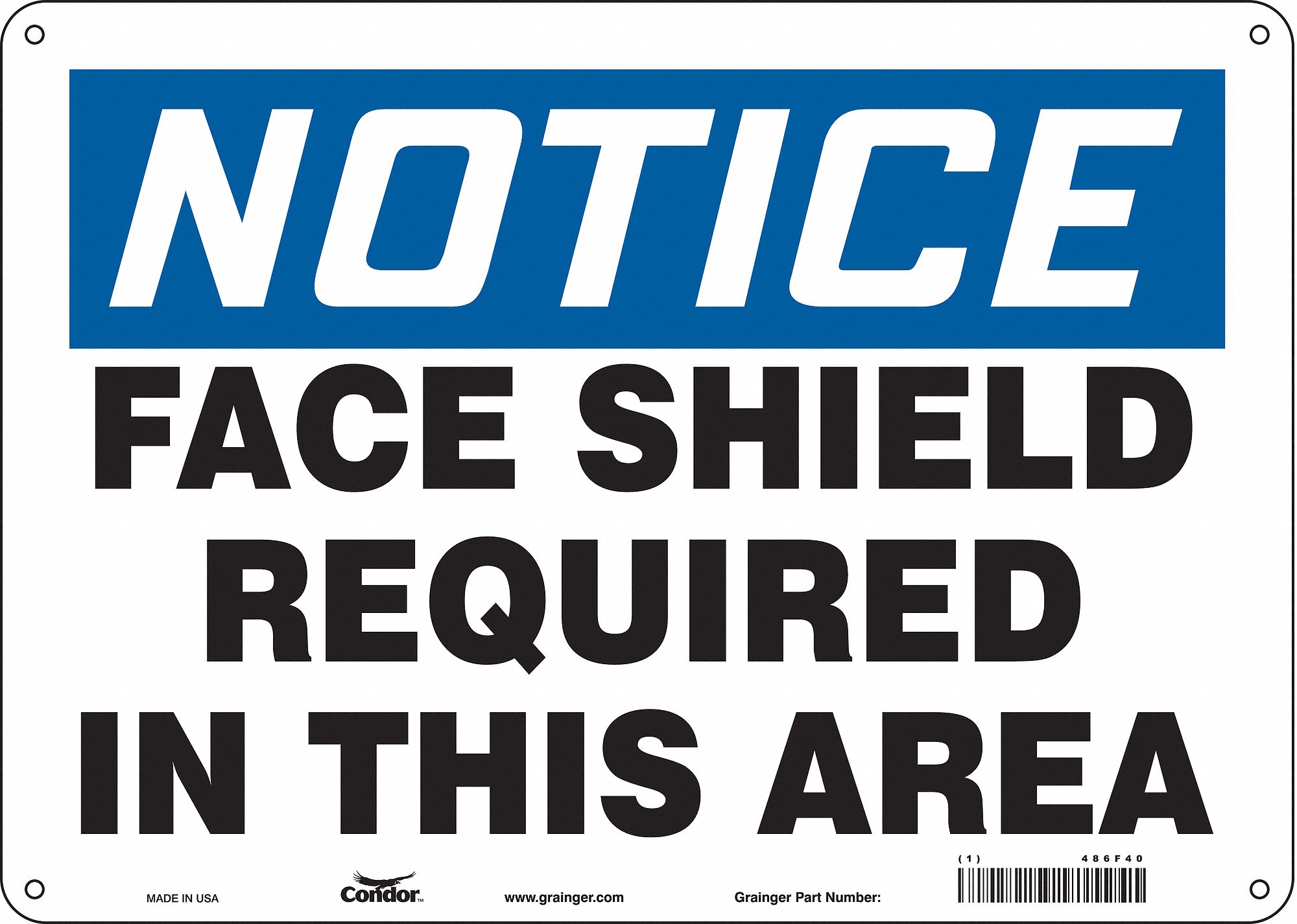Safety Sign: Aluminum, Mounting Holes Sign Mounting, 10 in x 14 in Nominal Sign Size, 0.032 in Thick