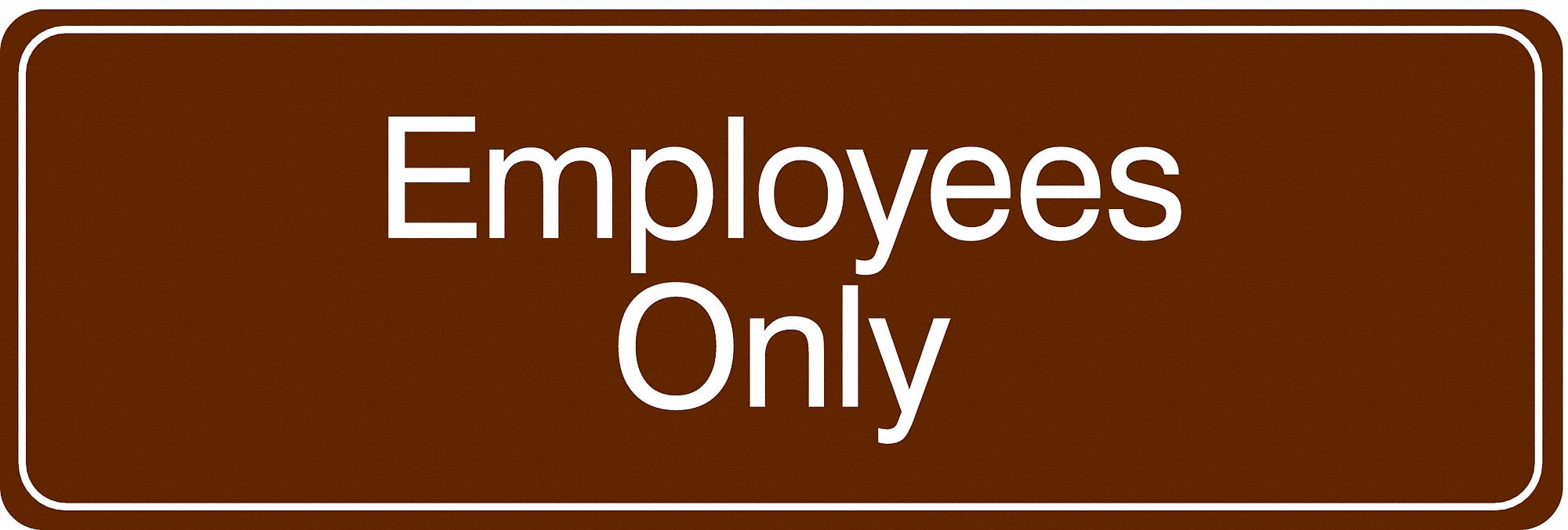 Facility Sign, 3 in x 9 in, Acrylic