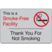 This Is A Smoke-Free Facility Thank You For Not Smoking Signs