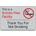 This Is A Smoke-Free Facility Thank You For Not Smoking Signs