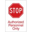 Stop Authorized Personnel Only Signs