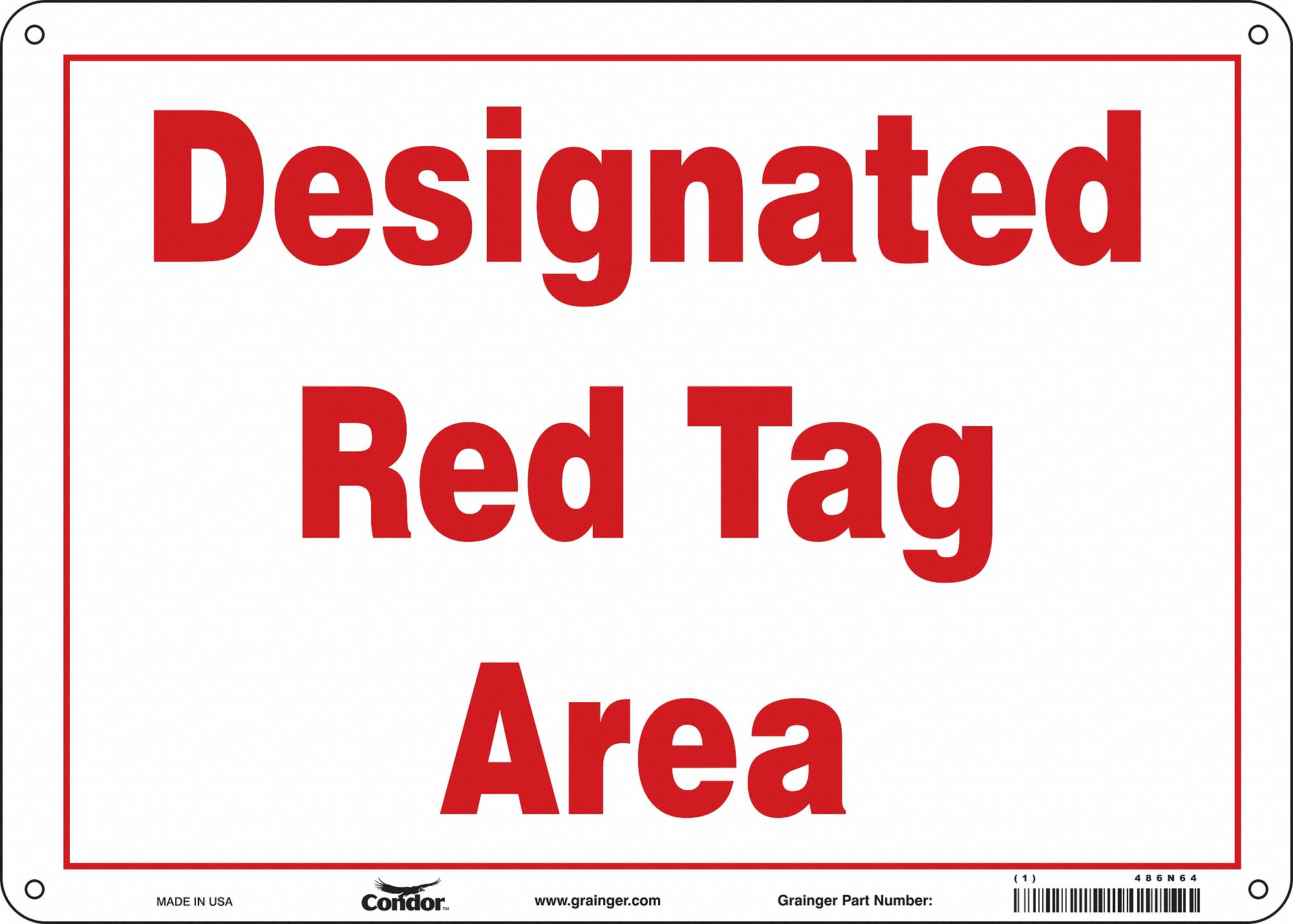 Safety Sign: Aluminum, Mounting Holes Sign Mounting, 10 in x 14 in Nominal Sign Size, 0.032 in Thick