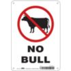 No Bull Signs