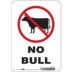 No Bull Signs
