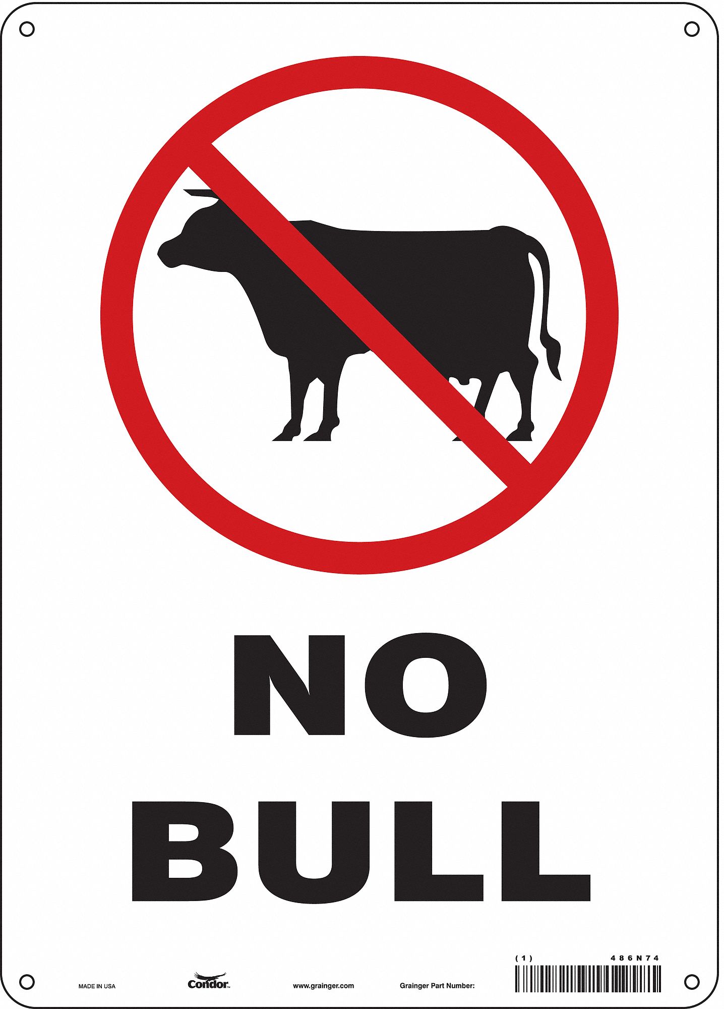 Safety Sign: Polyethylene, Mounting Holes Sign Mounting, 14 in x 10 in Nominal Sign Size, No Bull