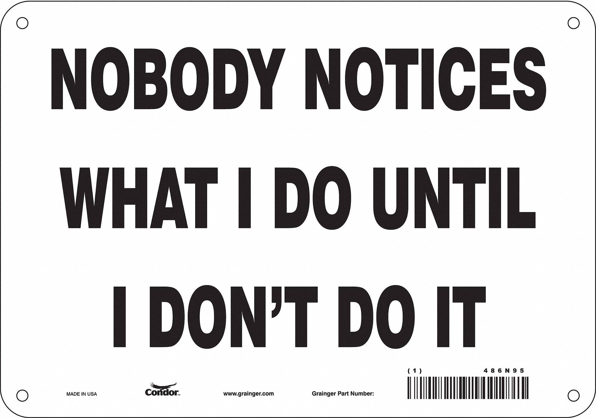 Safety Sign: Aluminum, Mounting Holes Sign Mounting, 7 in x 10 in Nominal Sign Size, 0.032 in Thick