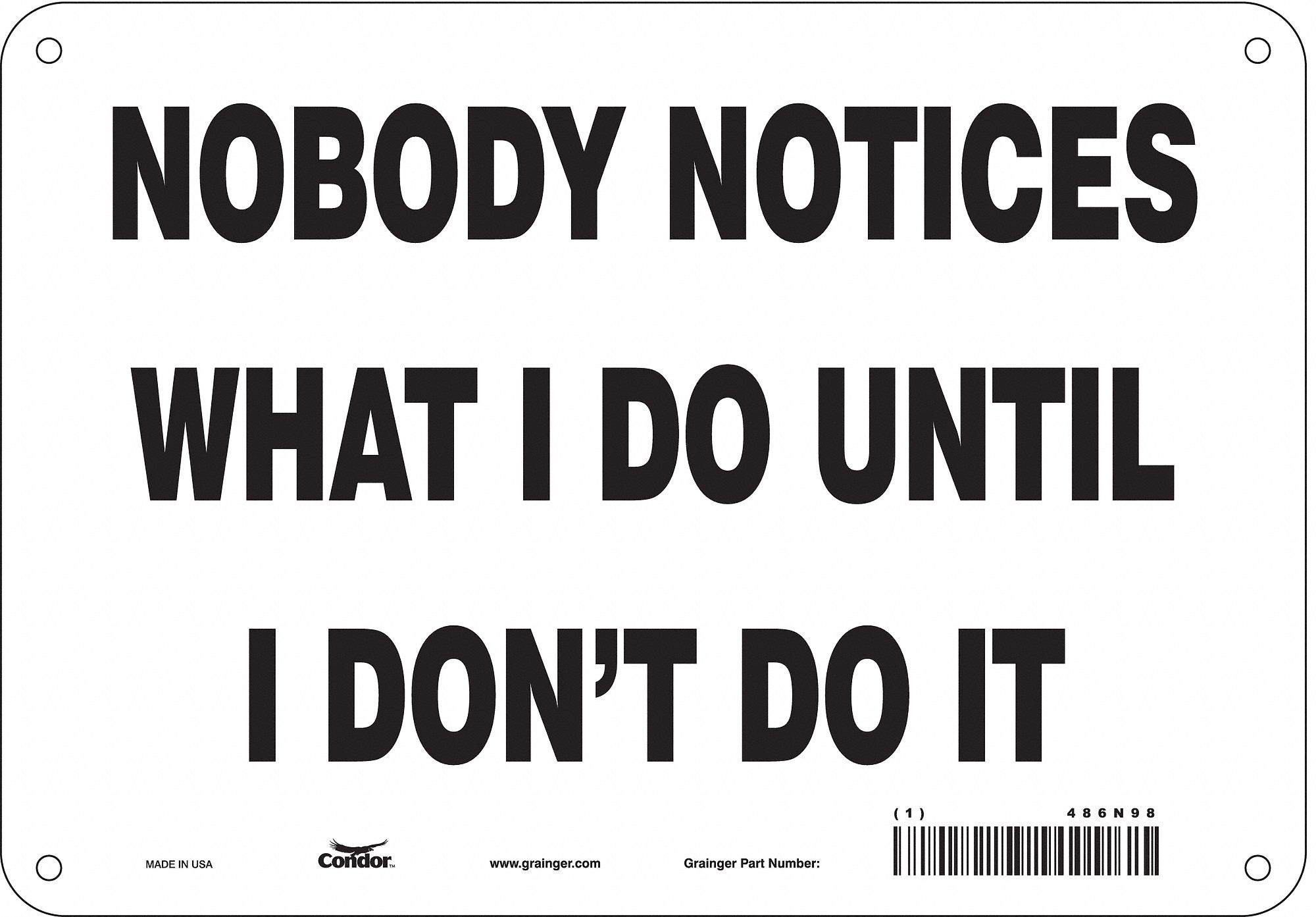 Safety Sign: Polyethylene, Mounting Holes Sign Mounting, 10 in x 14 in Nominal Sign Size, No Header