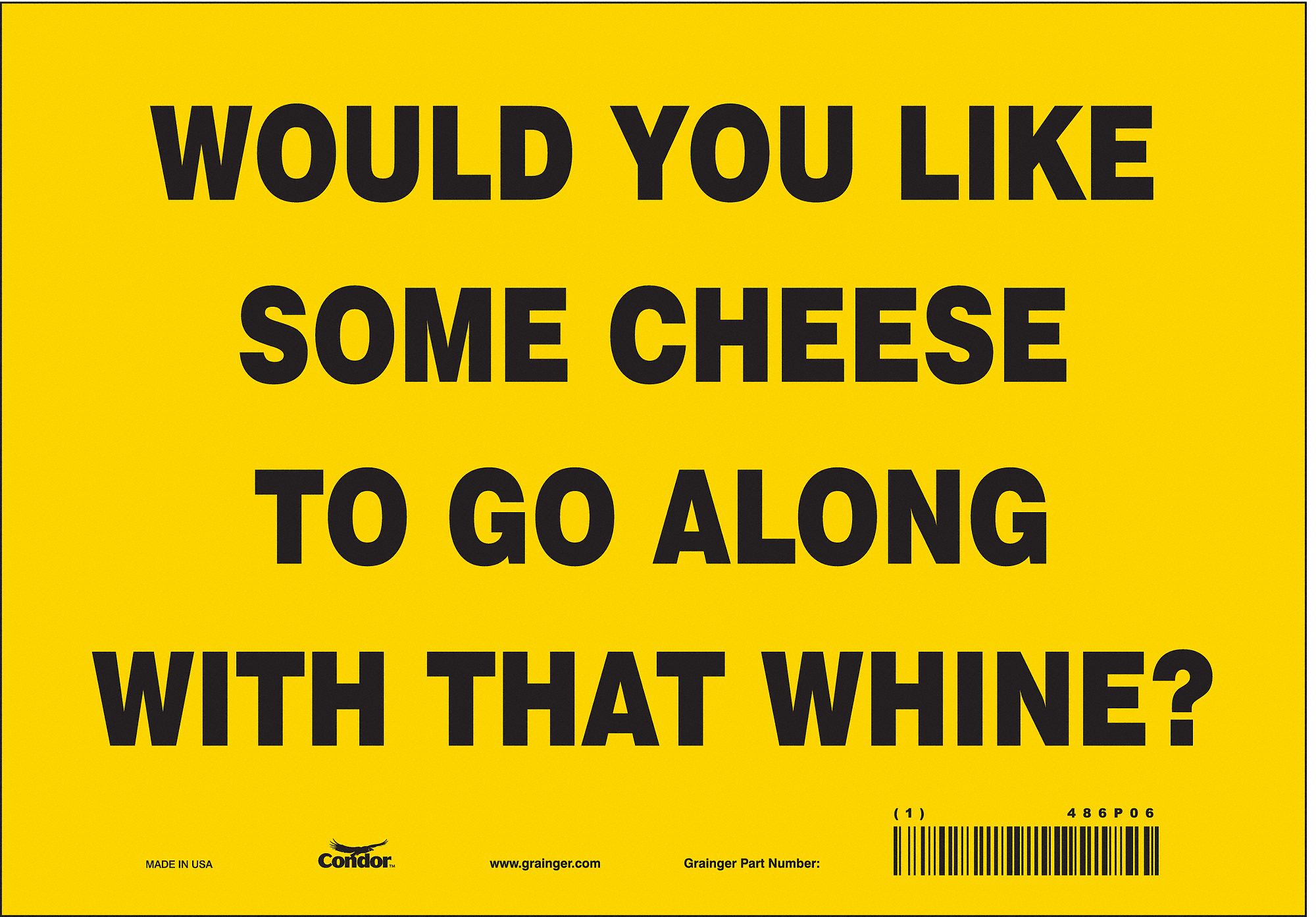 Safety Sign: Vinyl, Adhesive Sign Mounting, 7 in x 10 in Nominal Sign Size, Not Retroreflective