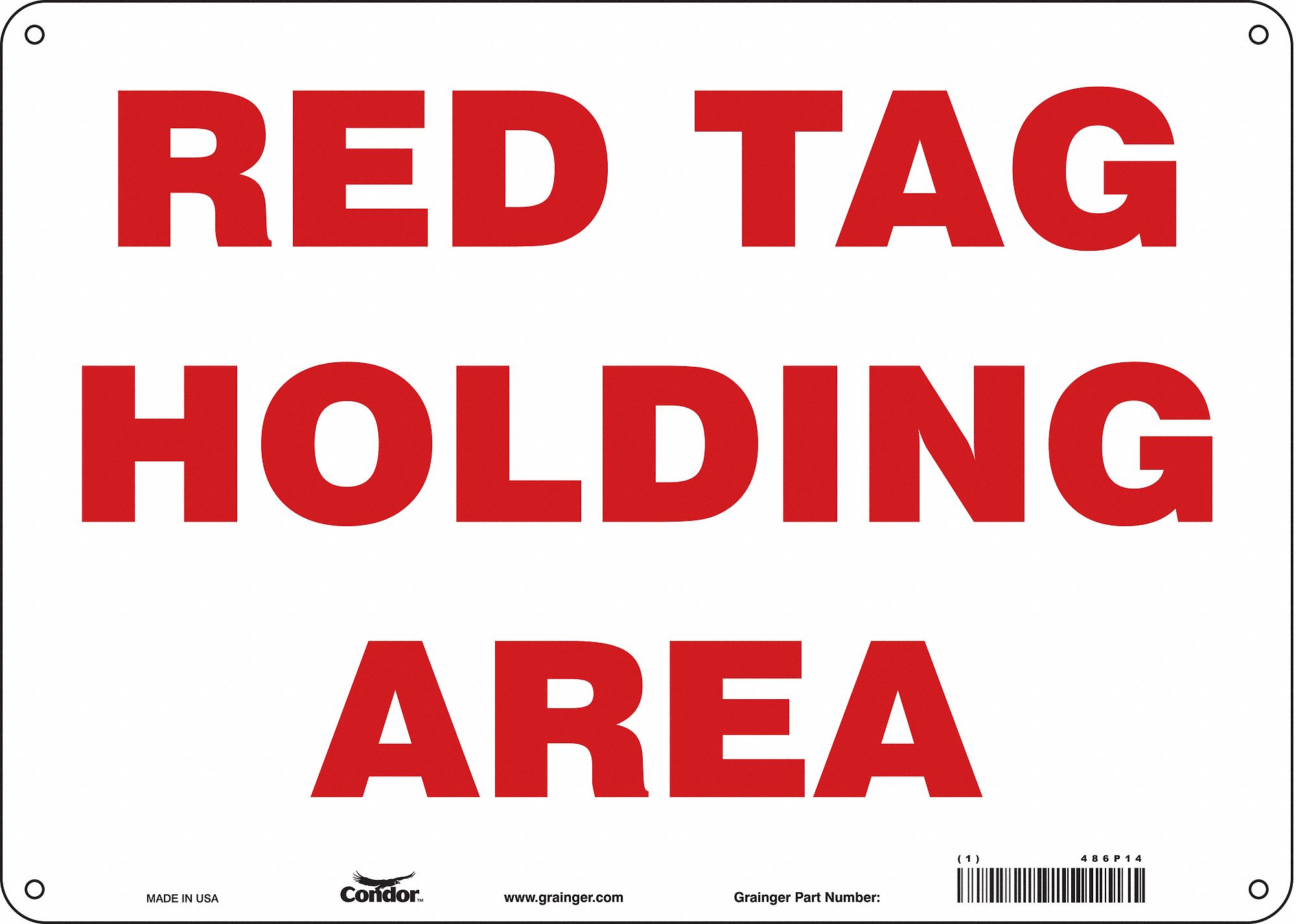 Safety Sign: Polyethylene, Mounting Holes Sign Mounting, 10 in x 14 in Nominal Sign Size, No Header