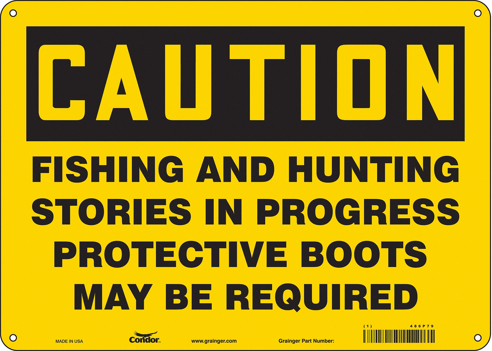 Safety Sign: Polyethylene, Mounting Holes Sign Mounting, 10 in x 14 in Nominal Sign Size, Caution
