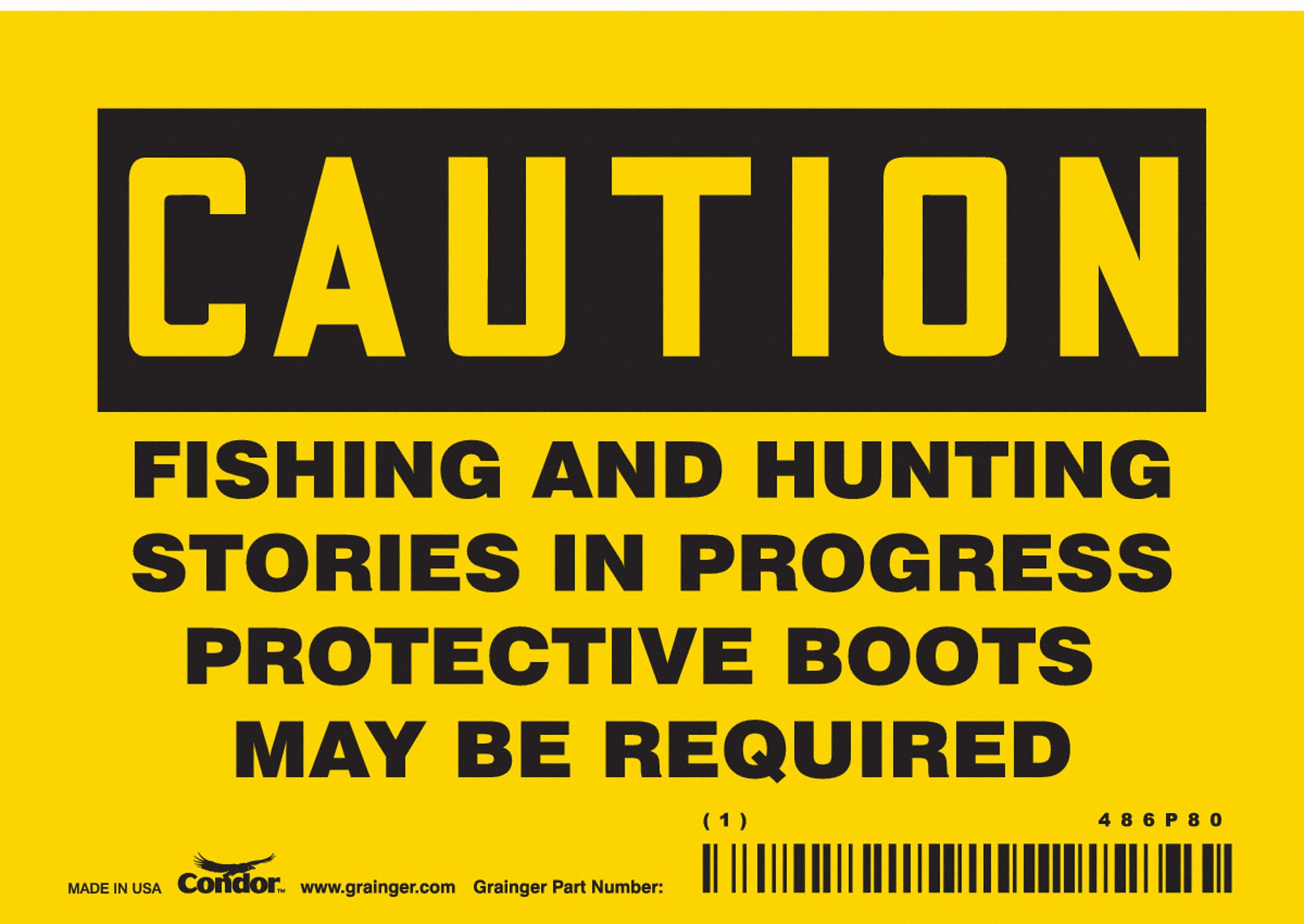 Safety Sign: Vinyl, Adhesive Sign Mounting, 3 1/2 in x 5 in Nominal Sign Size, Not Retroreflective