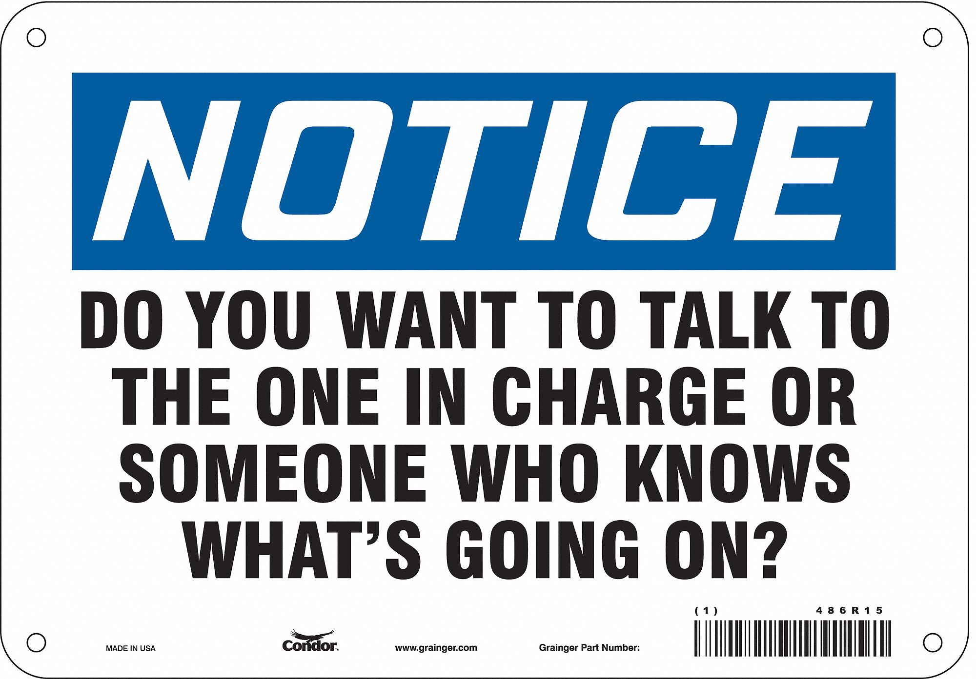 Safety Sign: Aluminum, Mounting Holes Sign Mounting, 7 in x 10 in Nominal Sign Size, 0.032 in Thick
