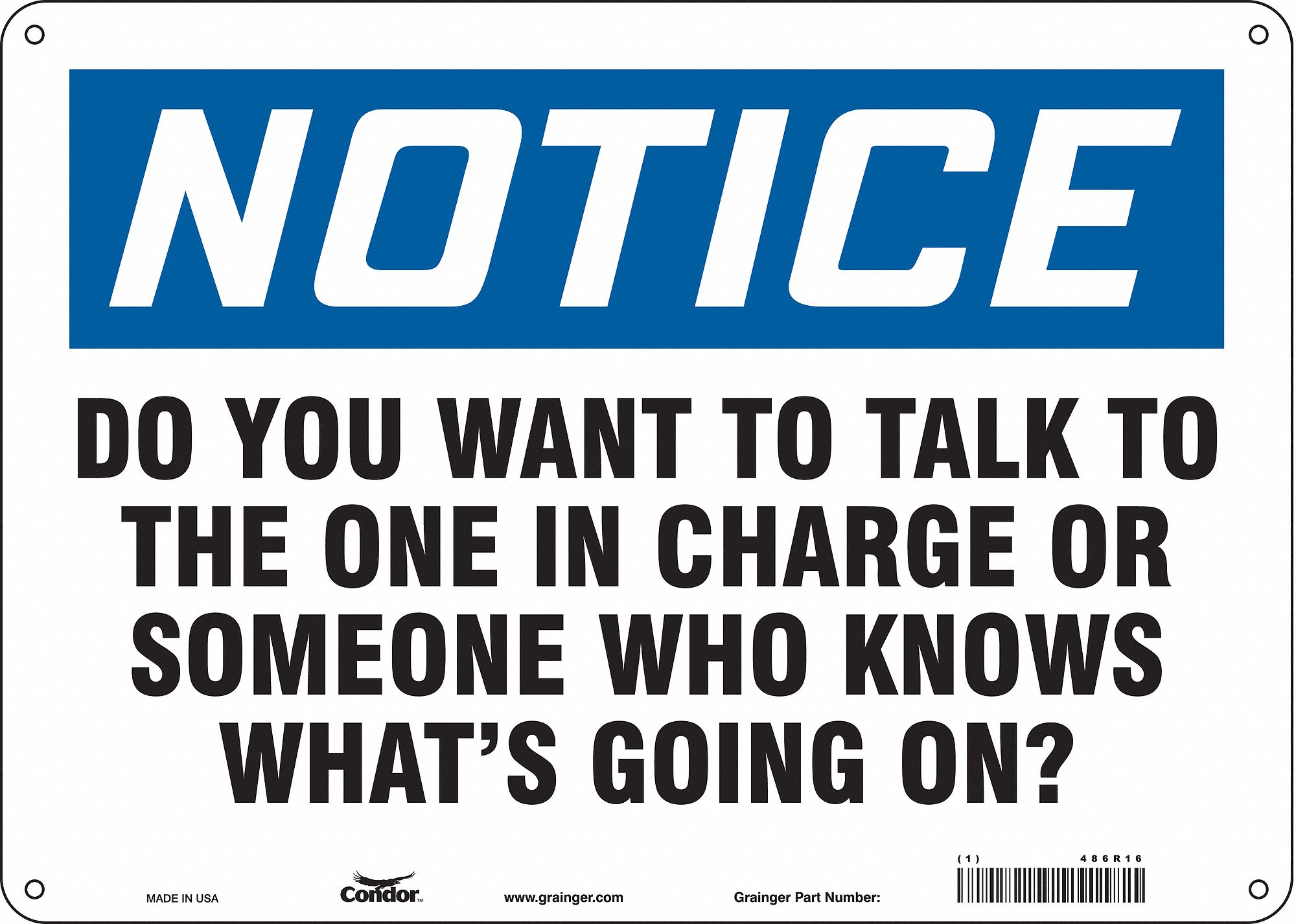 Safety Sign: Aluminum, Mounting Holes Sign Mounting, 10 in x 14 in Nominal Sign Size, 0.032 in Thick