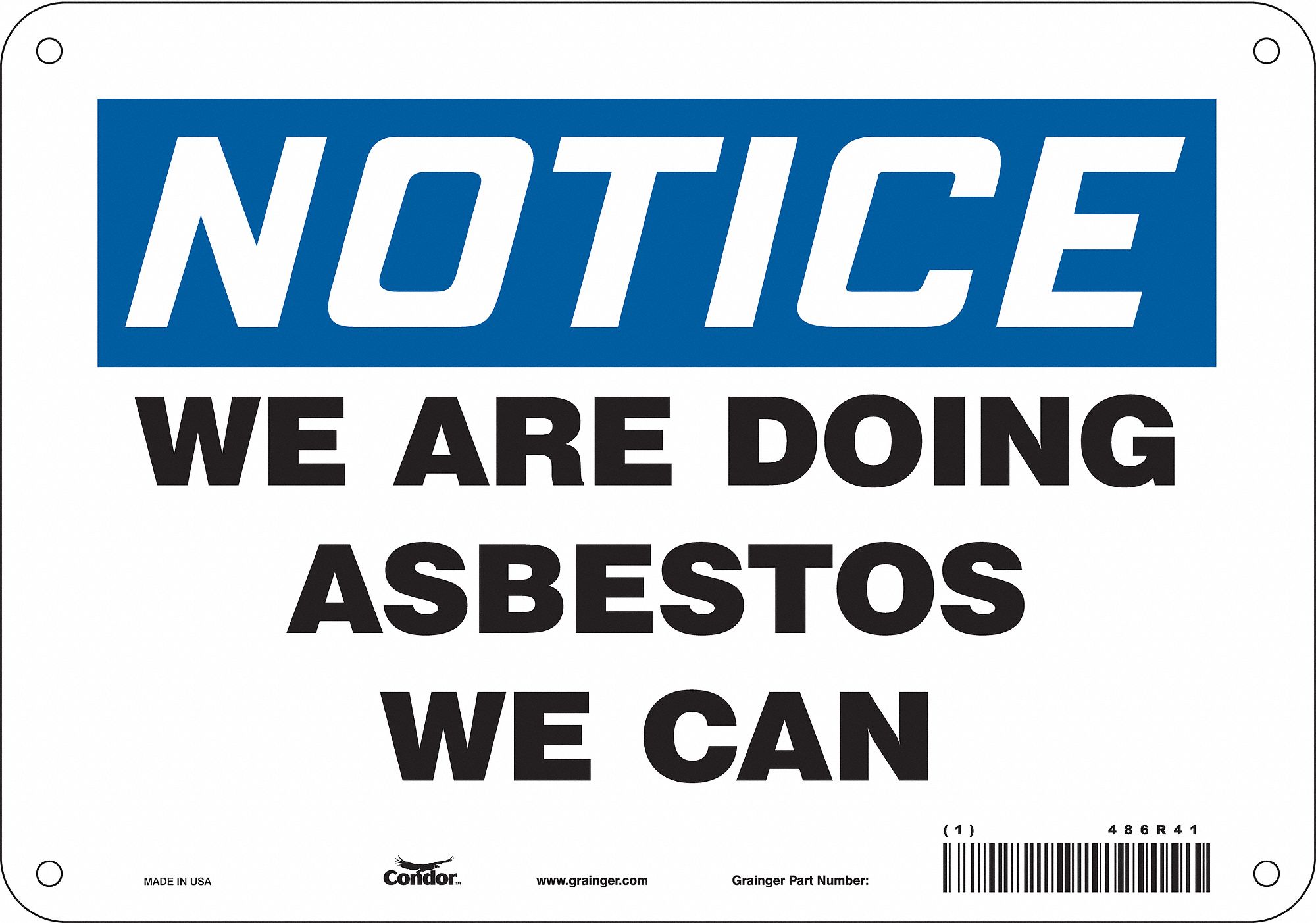 Safety Sign: Aluminum, Mounting Holes Sign Mounting, 7 in x 10 in Nominal Sign Size, 0.032 in Thick