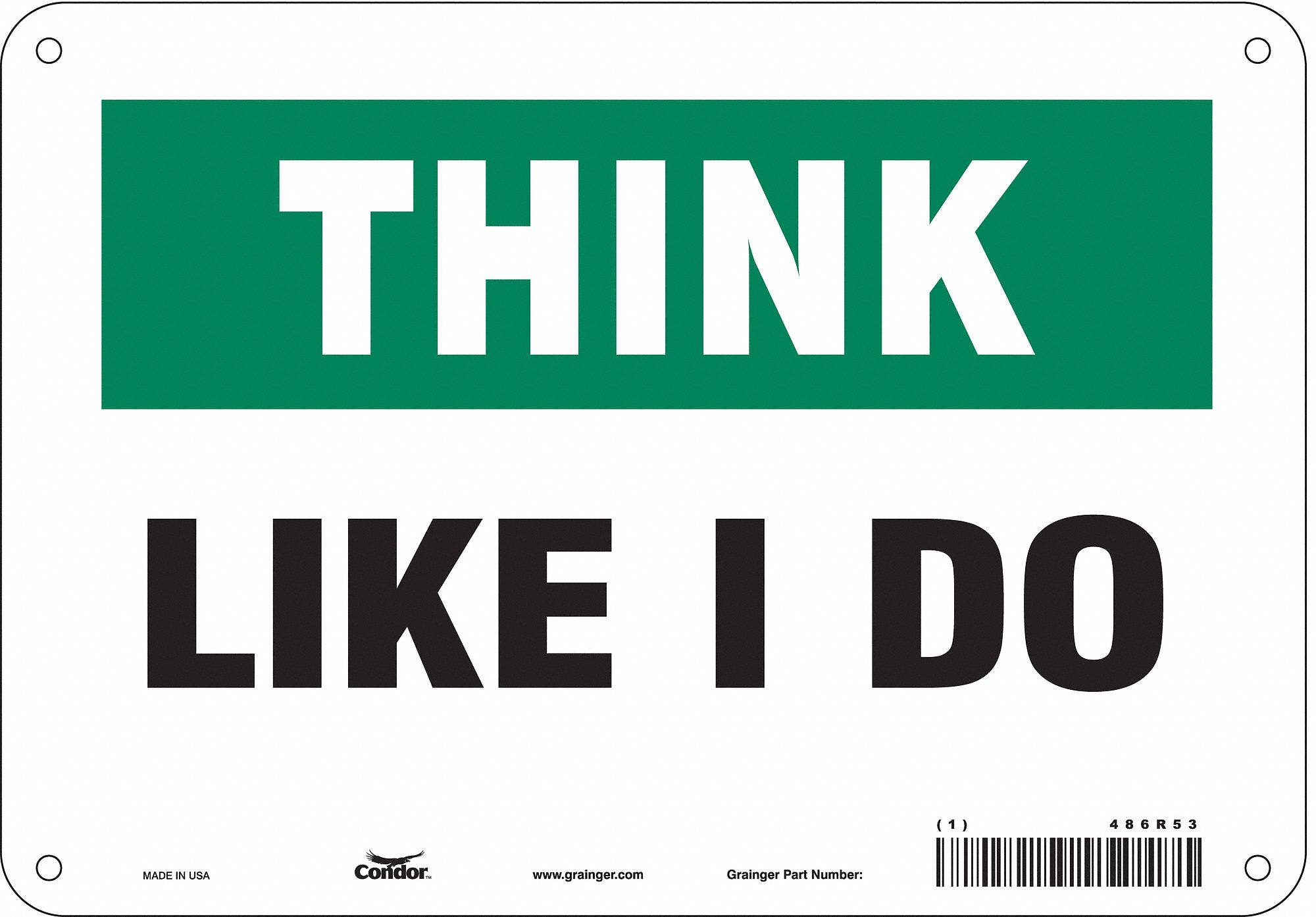 Safety Sign: Aluminum, Mounting Holes Sign Mounting, 7 in x 10 in Nominal Sign Size, 0.032 in Thick