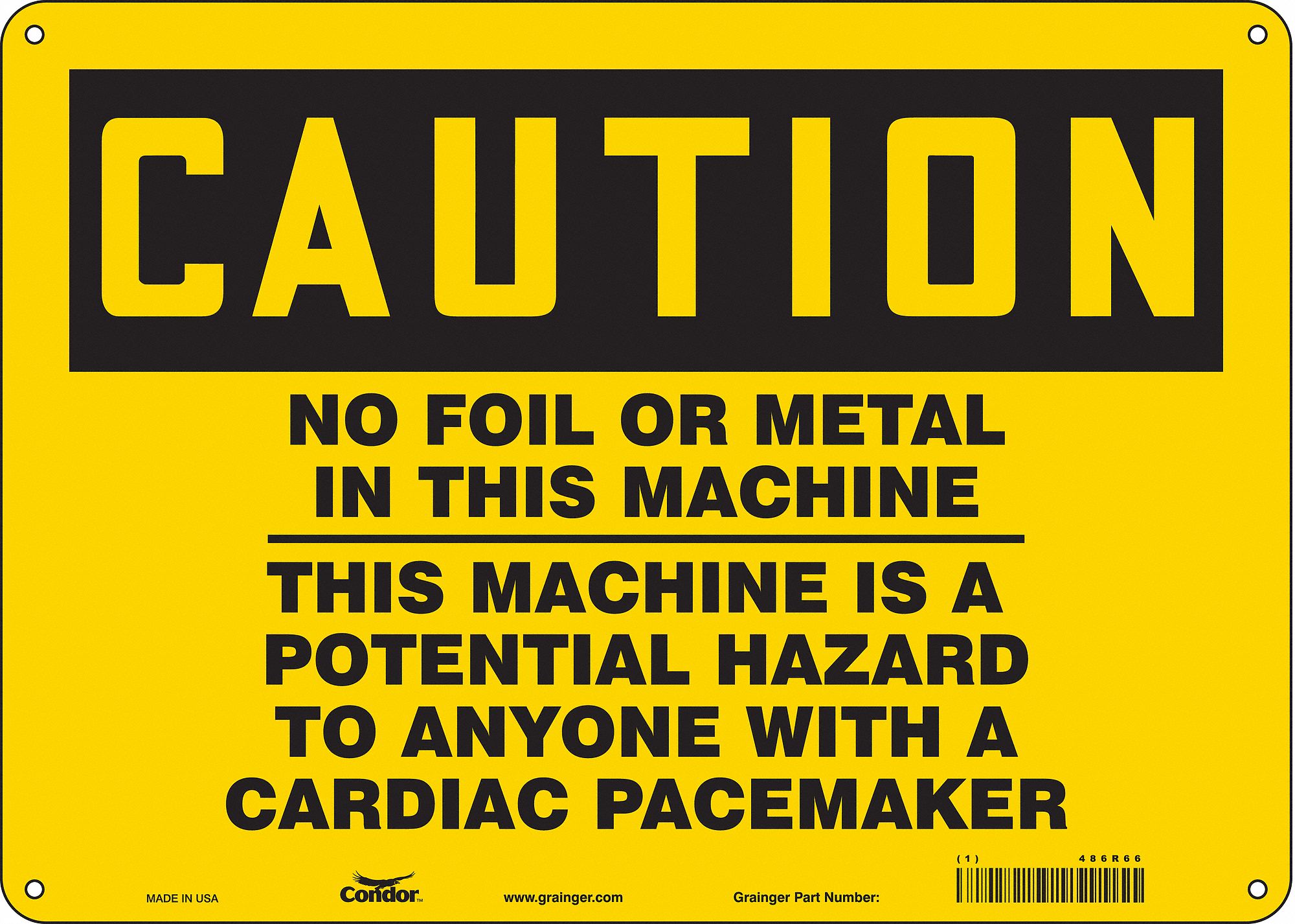 Safety Sign: Aluminum, Mounting Holes Sign Mounting, 10 in x 14 in Nominal Sign Size, 0.032 in Thick
