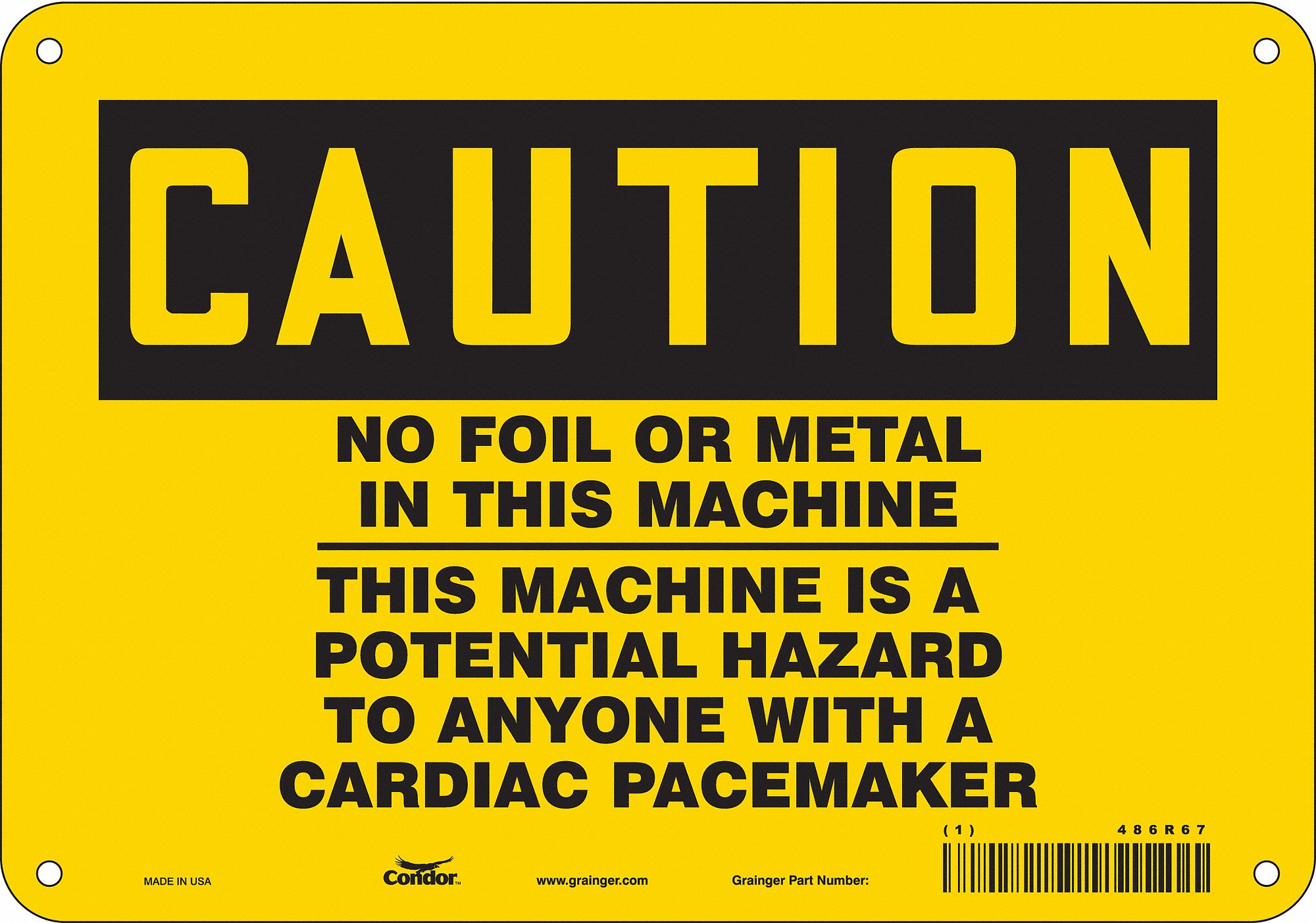 Safety Sign: Polyethylene, Mounting Holes Sign Mounting, 7 in x 10 in Nominal Sign Size