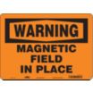 Warning: Magnetic Field In Place Signs