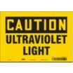 Caution: Ultraviolet Light Signs