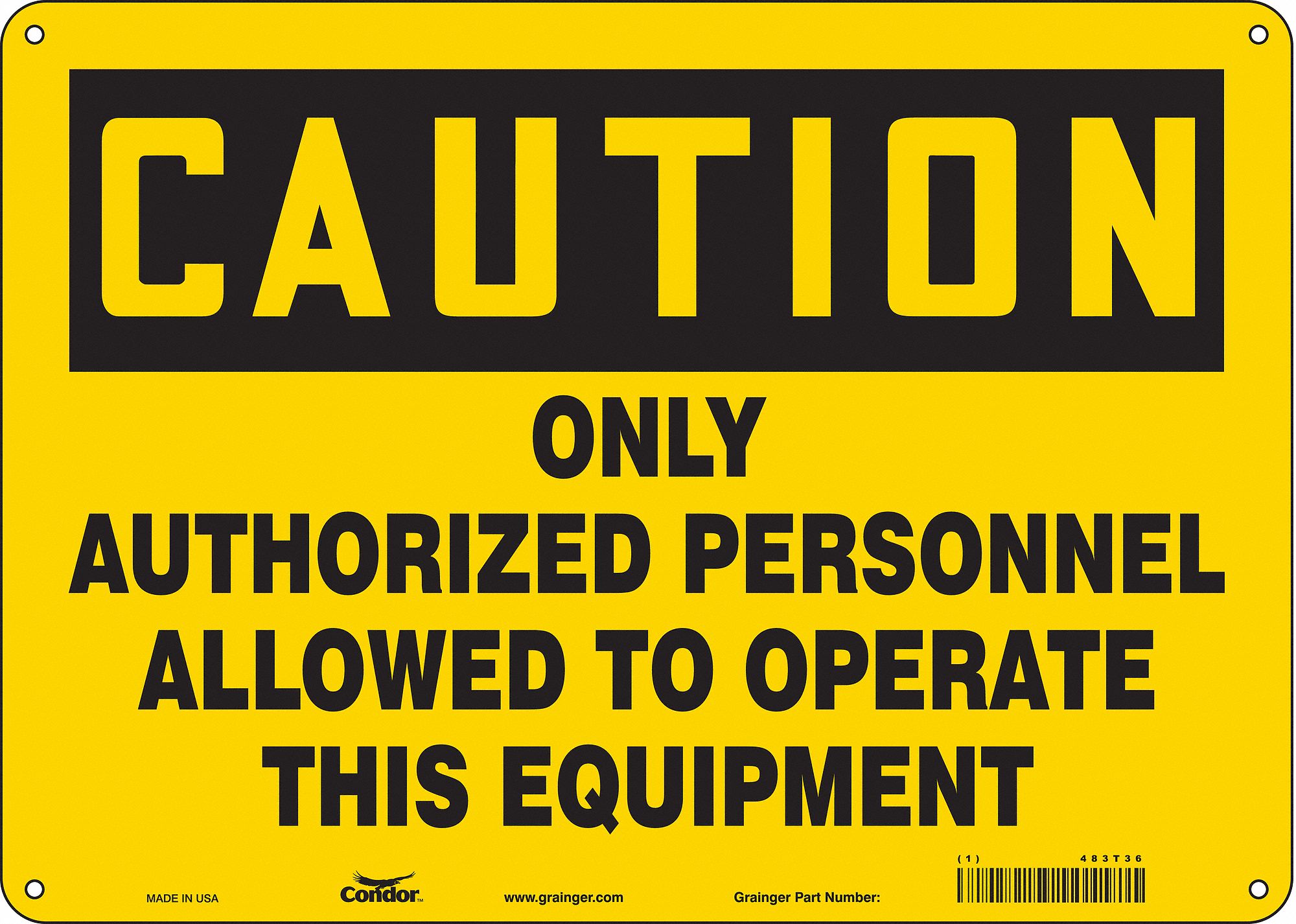 Safety Sign: Polyethylene, Mounting Holes Sign Mounting, 10 in x 14 in Nominal Sign Size, Caution