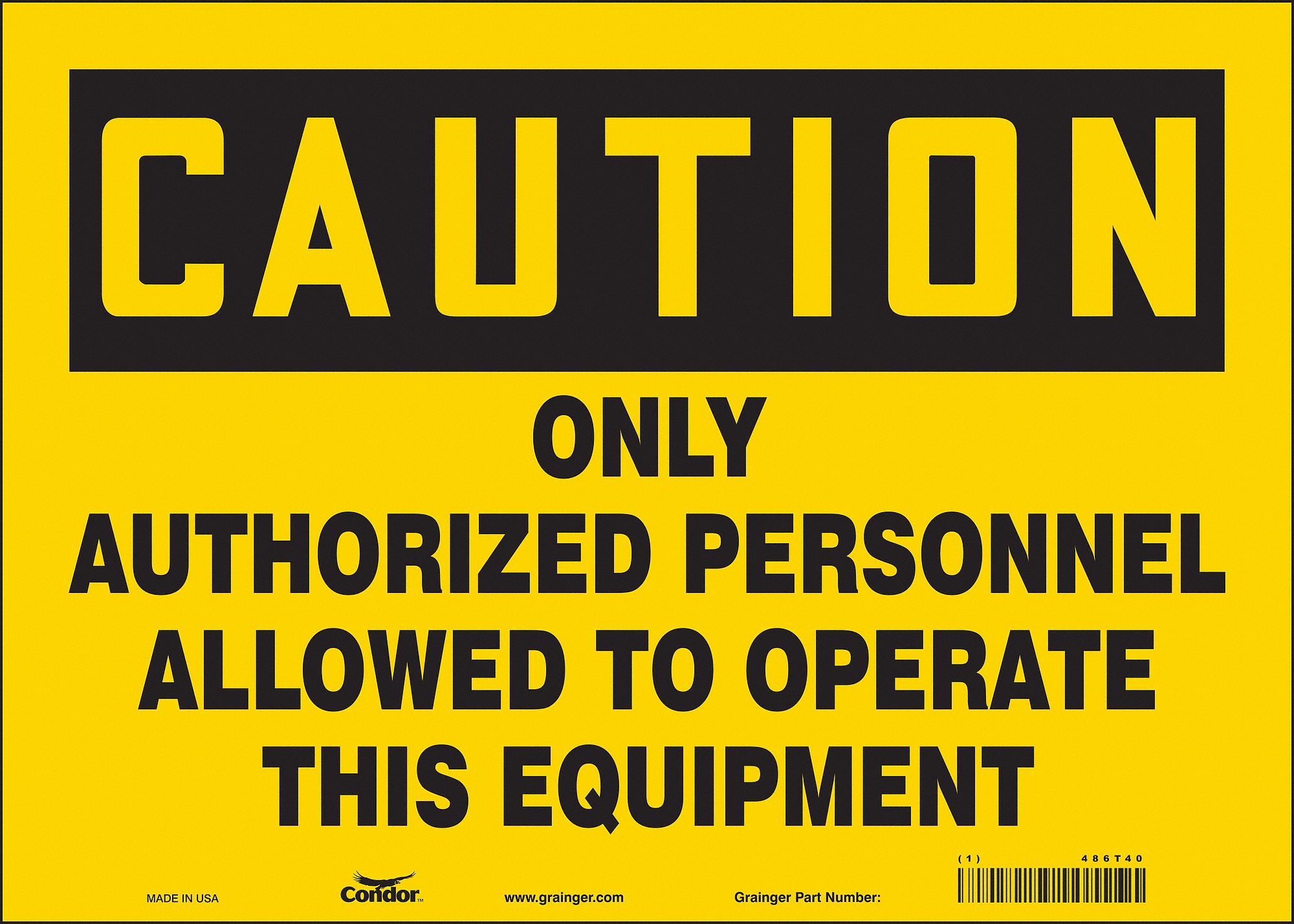 Safety Sign: Vinyl, Adhesive Sign Mounting, 10 in x 14 in Nominal Sign Size, Not Retroreflective