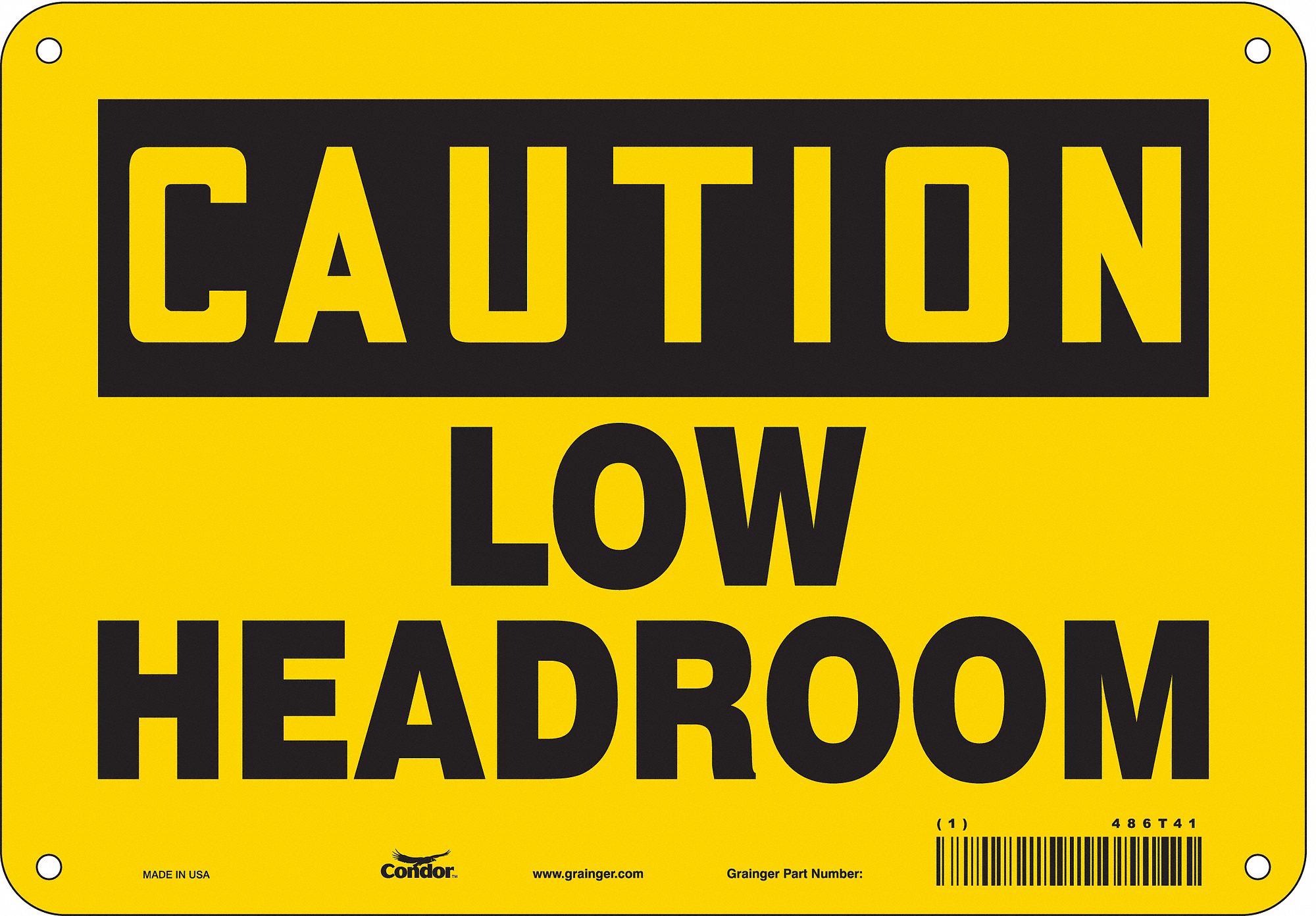Safety Sign: Aluminum, Mounting Holes Sign Mounting, 7 in x 10 in Nominal Sign Size, 0.032 in Thick