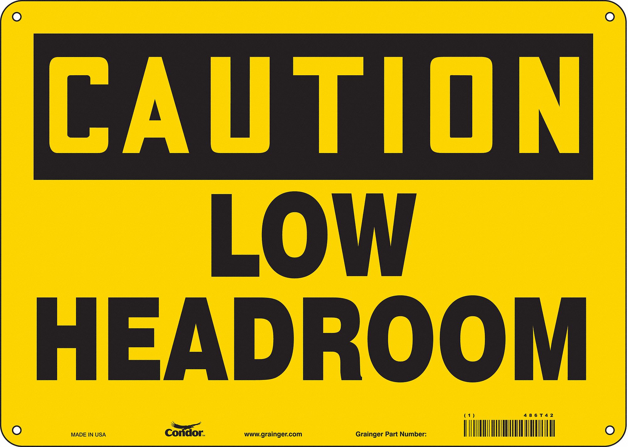 Safety Sign: Aluminum, Mounting Holes Sign Mounting, 10 in x 14 in Nominal Sign Size, 0.032 in Thick