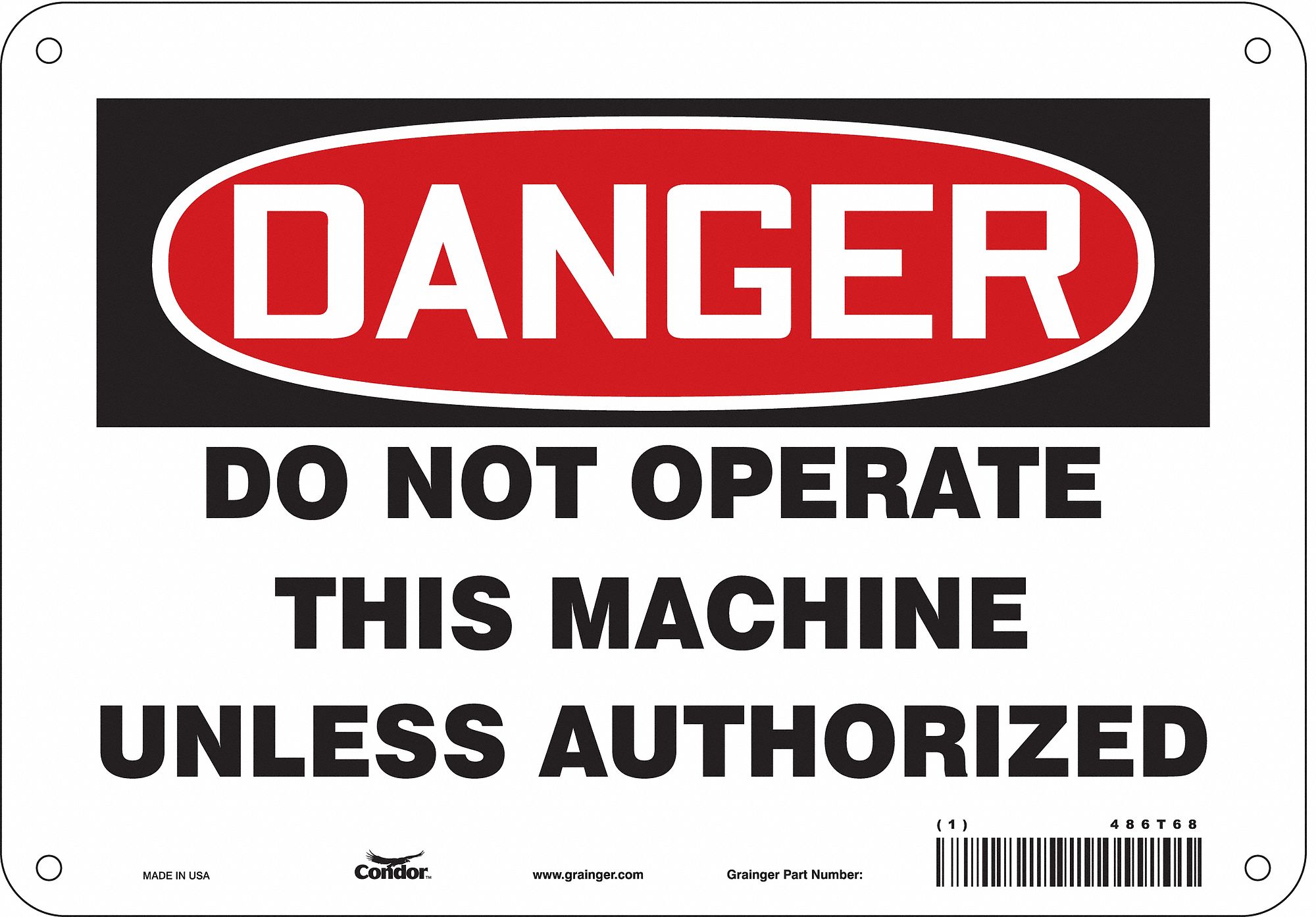 Safety Sign: Polyethylene, Mounting Holes Sign Mounting, 7 in x 10 in Nominal Sign Size, Danger