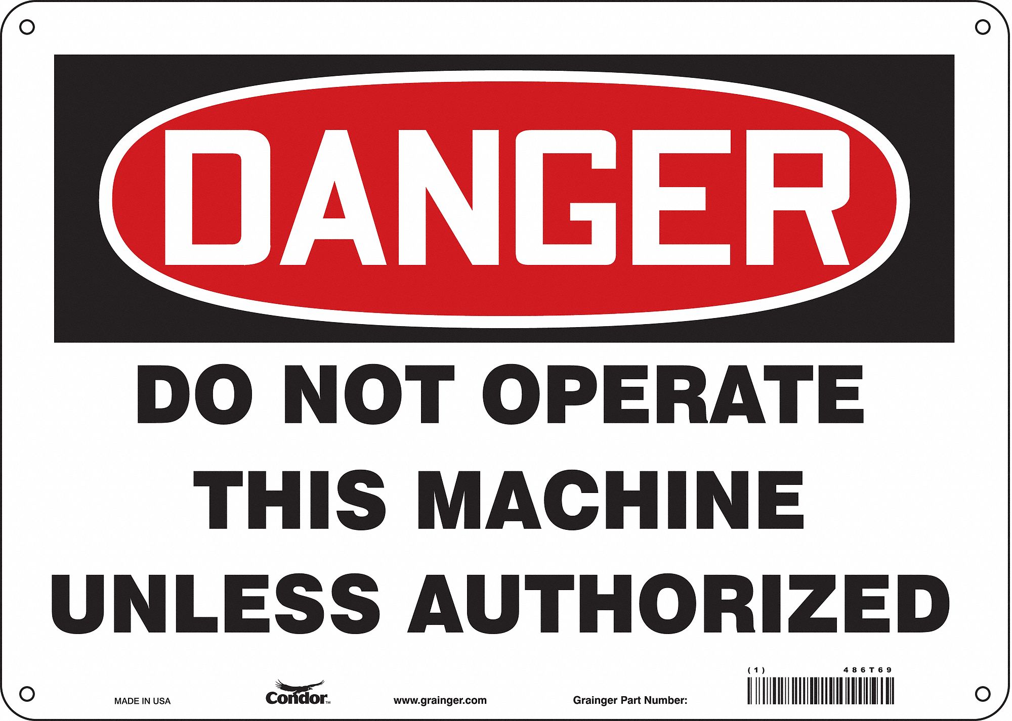 Safety Sign: Polyethylene, Mounting Holes Sign Mounting, 10 in x 14 in Nominal Sign Size, Danger