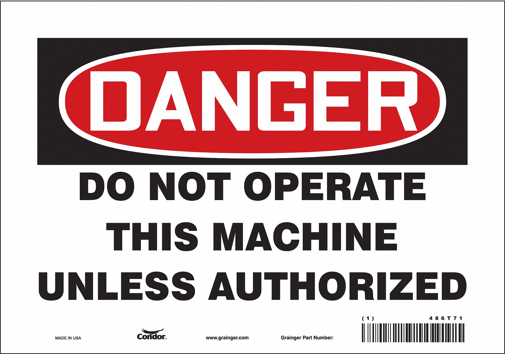 Safety Sign: Vinyl, Adhesive Sign Mounting, 7 in x 10 in Nominal Sign Size, Not Retroreflective