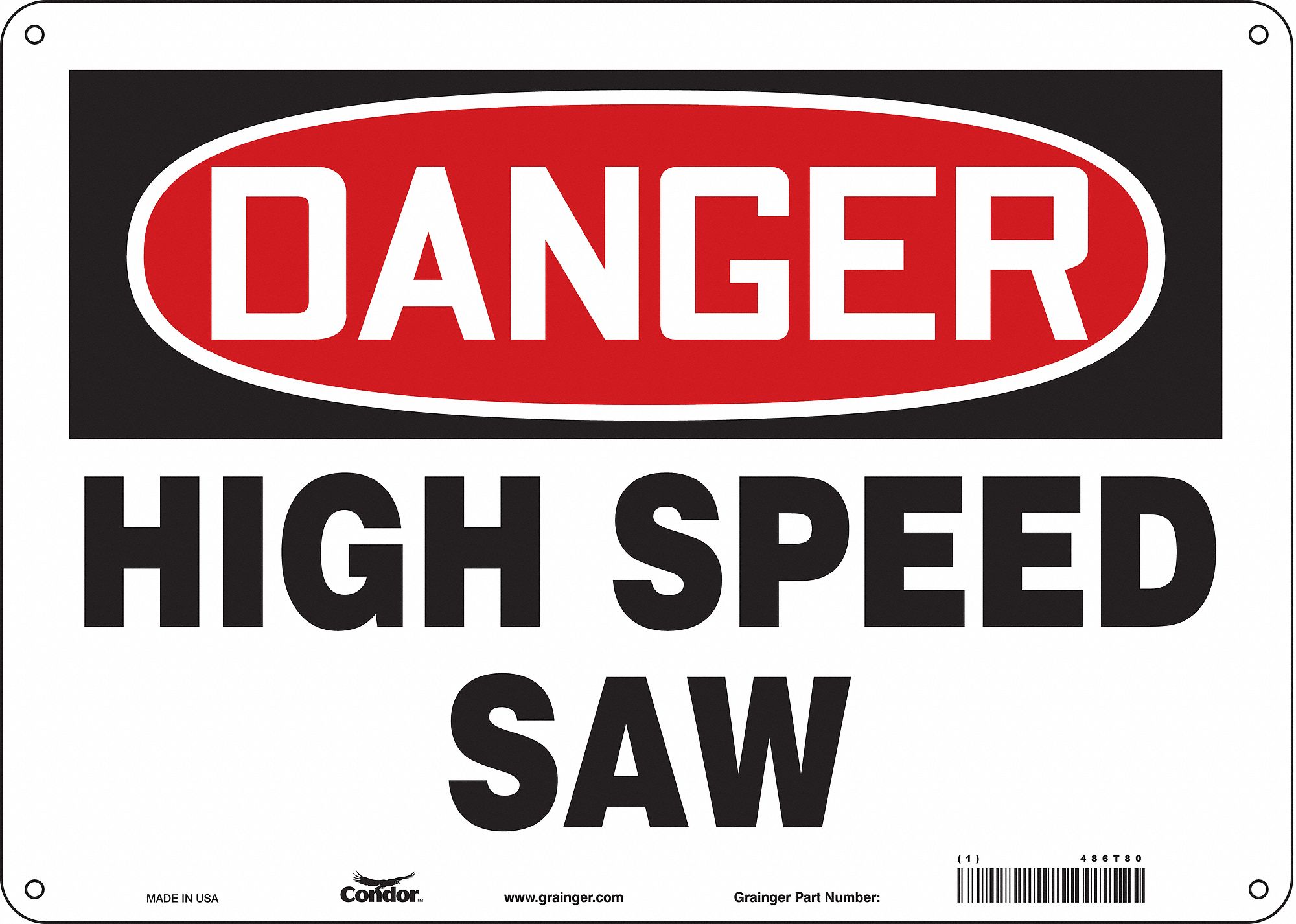 Safety Sign: Aluminum, Mounting Holes Sign Mounting, 10 in x 14 in Nominal Sign Size, 0.032 in Thick