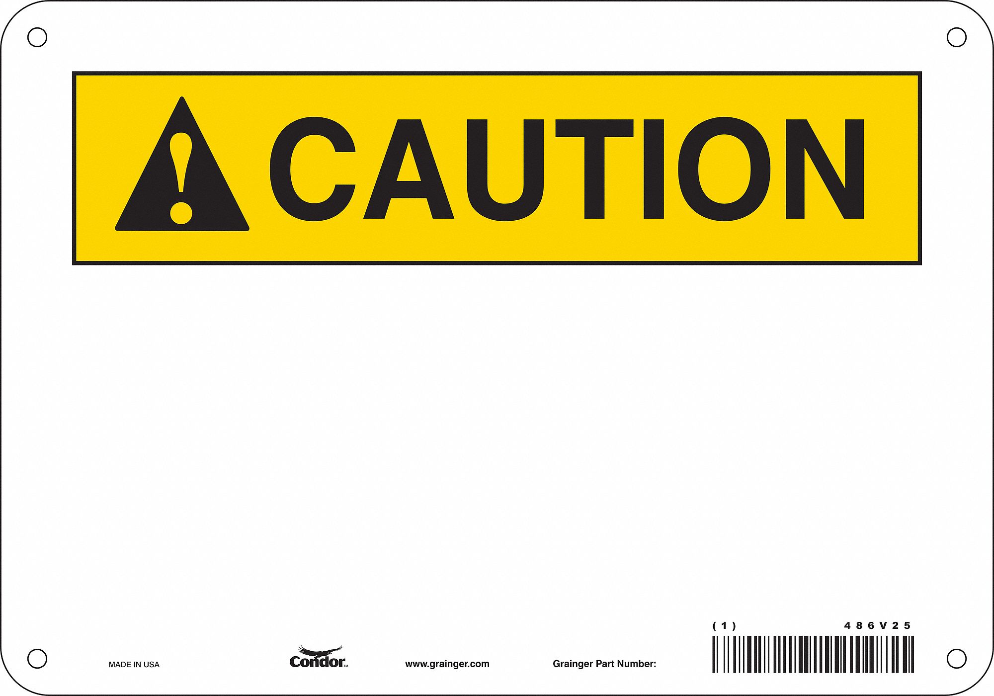 Safety Sign: Polyethylene, Mounting Holes Sign Mounting, 7 in x 10 in Nominal Sign Size, White