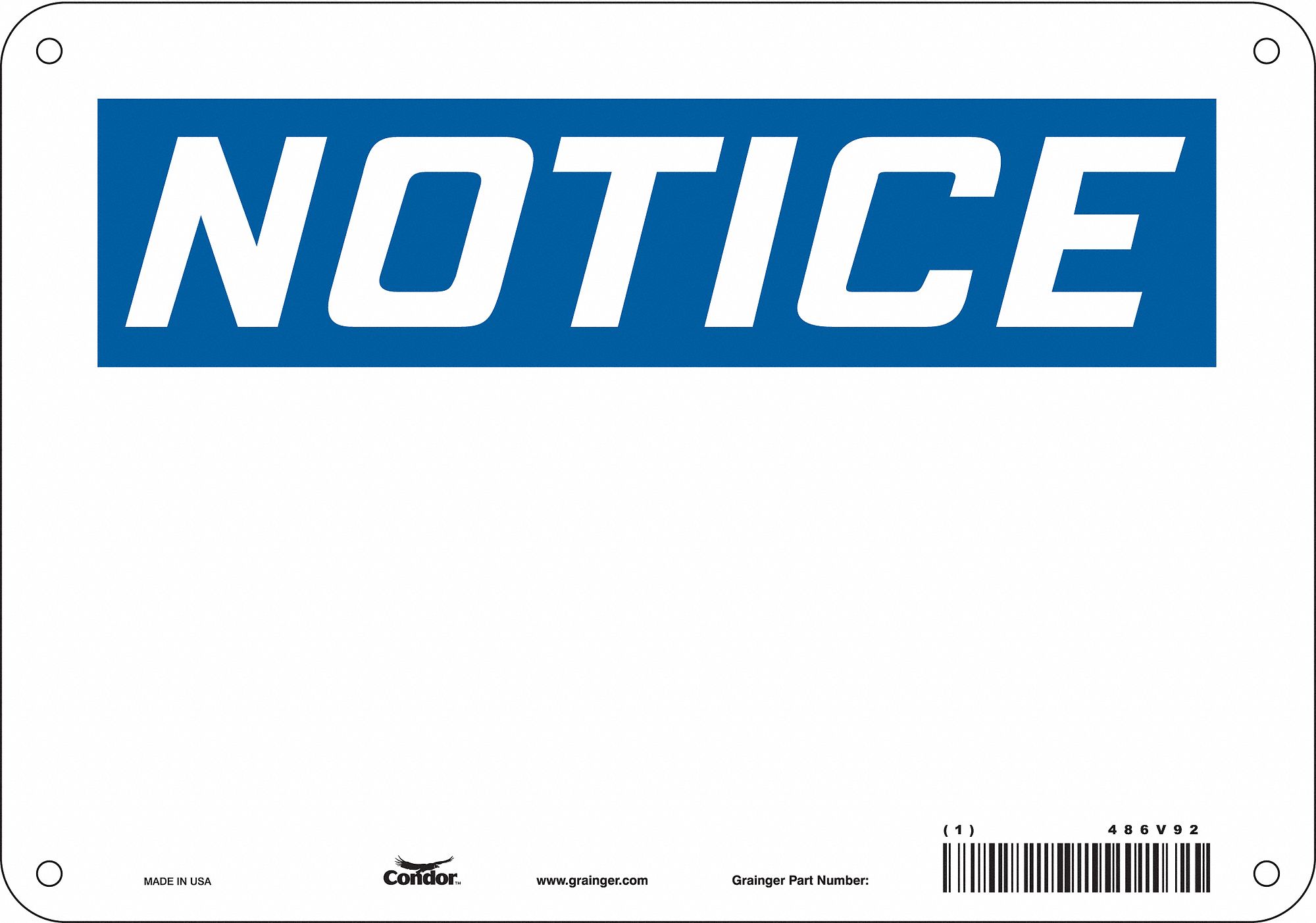 SAFETY SIGN, POLYETHYLENE, MOUNTING HOLES, 7 IN X 10 IN NOMINAL SIGN SIZE, WHITE