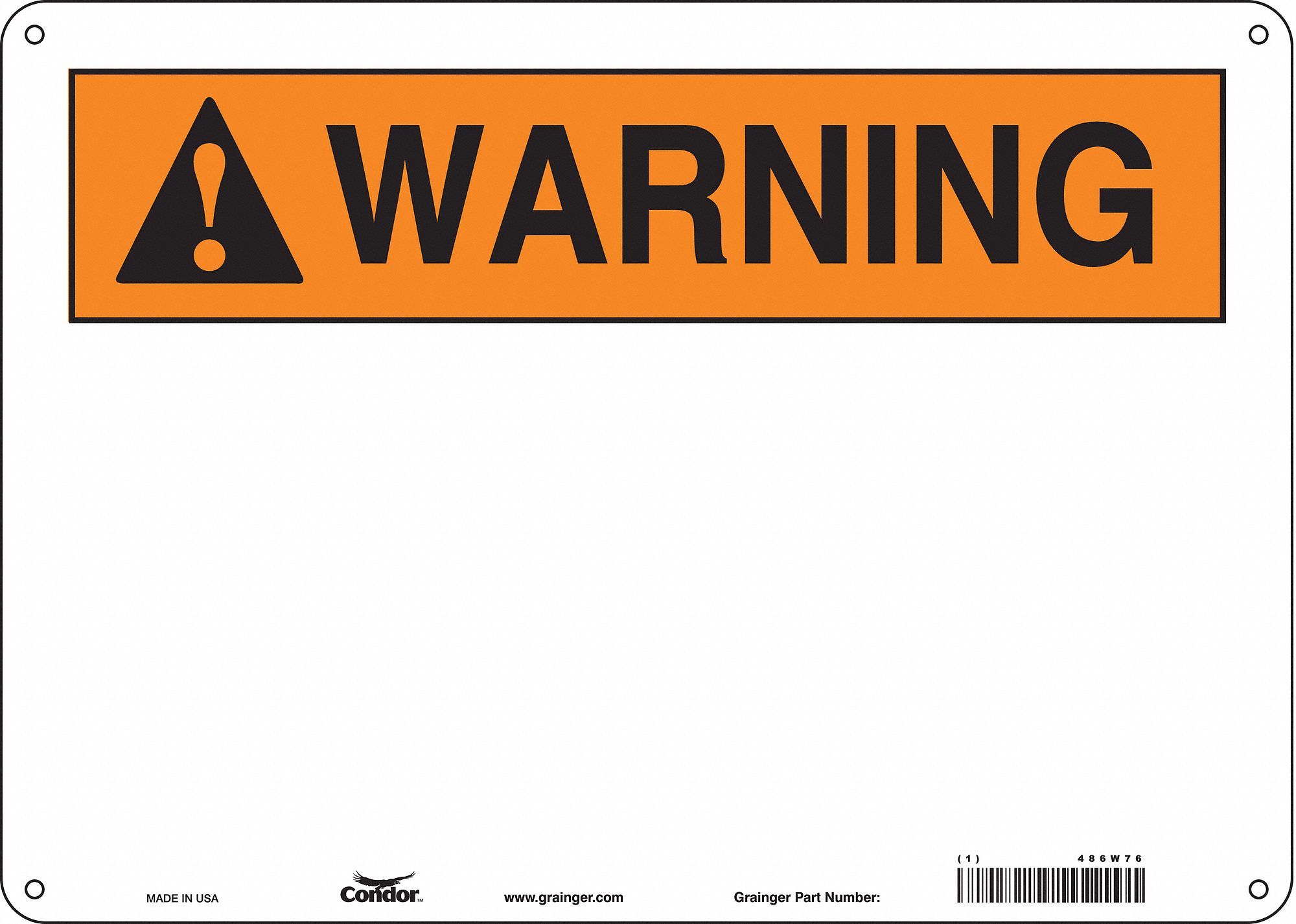 Safety Sign: Polyethylene, Mounting Holes Sign Mounting, 10 in x 14 in Nominal Sign Size, White