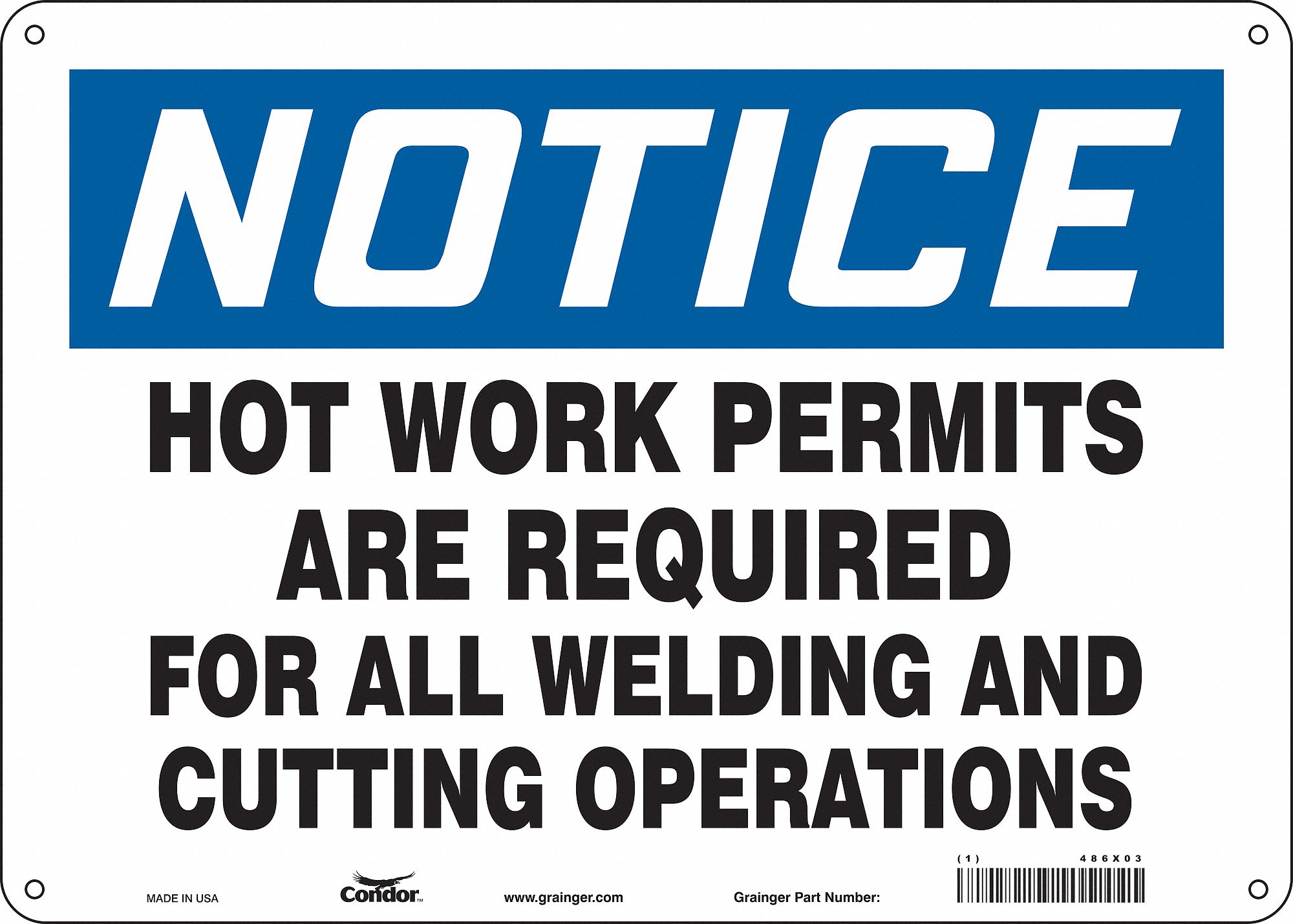 Safety Sign: Aluminum, Mounting Holes Sign Mounting, 10 in x 14 in Nominal Sign Size, 0.032 in Thick