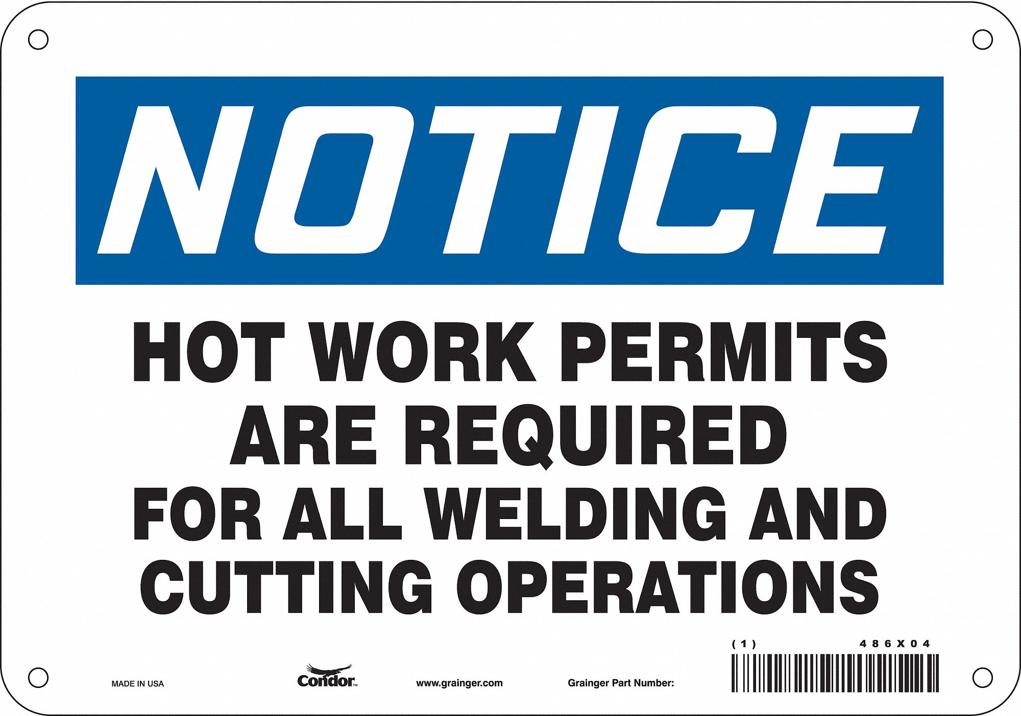 Safety Sign: Polyethylene, Mounting Holes Sign Mounting, 7 in x 10 in Nominal Sign Size, Notice