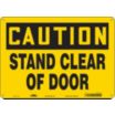 Caution: Stand Clear Of Door Signs