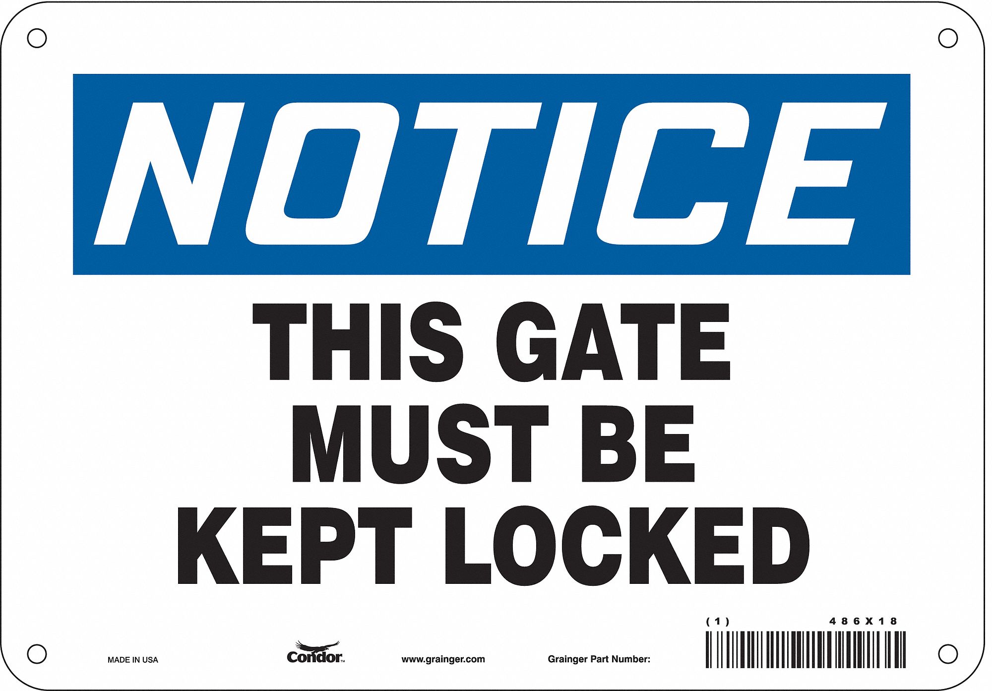 Safety Sign: Polyethylene, Mounting Holes Sign Mounting, 7 in x 10 in Nominal Sign Size, Notice