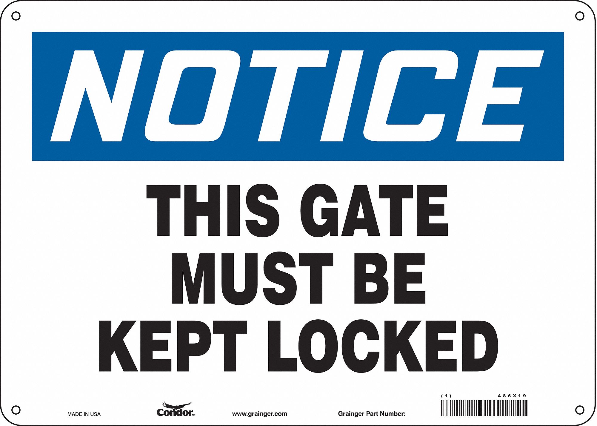 Safety Sign: Polyethylene, Mounting Holes Sign Mounting, 10 in x 14 in Nominal Sign Size, Notice