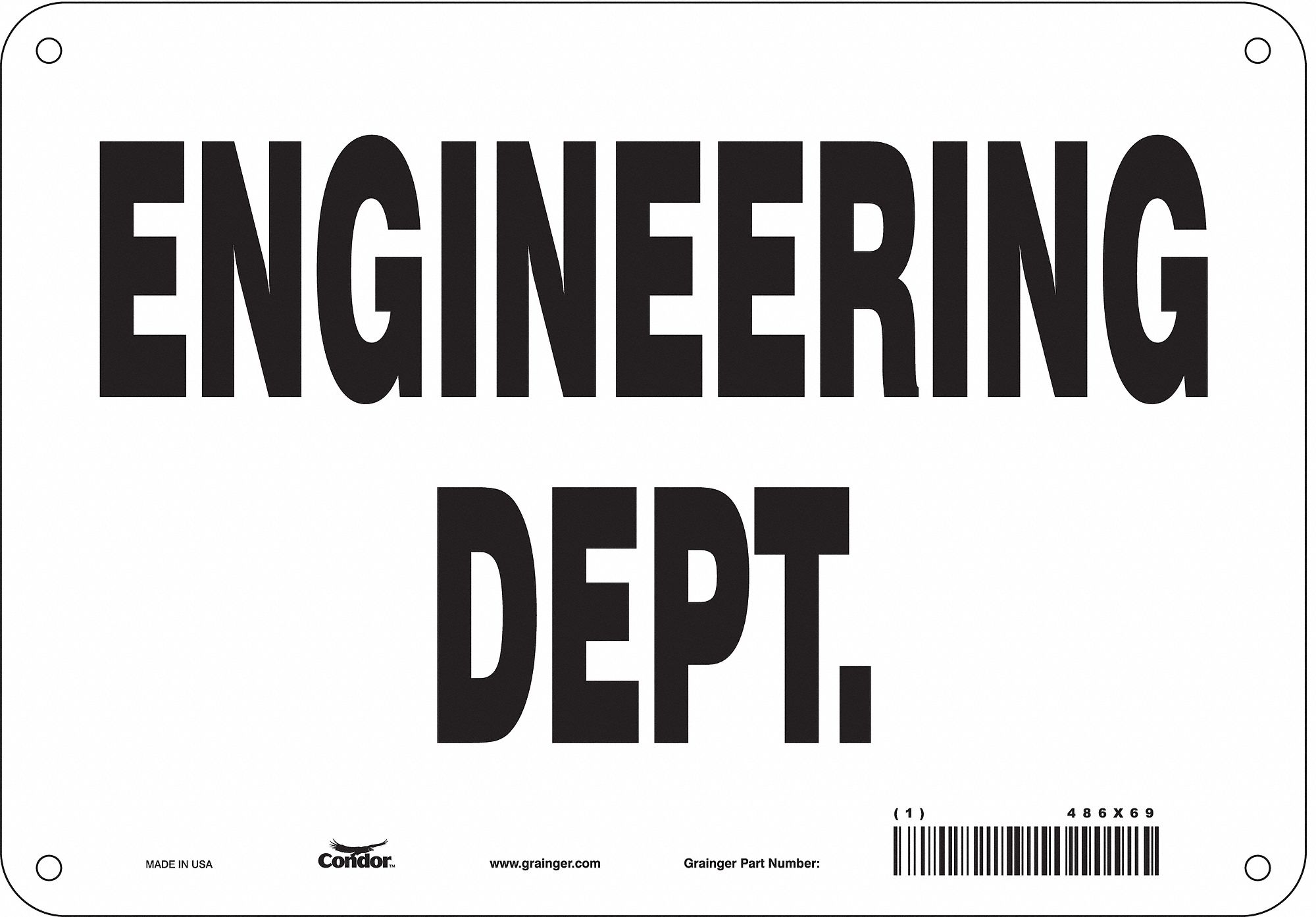 Safety Sign: Aluminum, Mounting Holes Sign Mounting, 7 in x 10 in Nominal Sign Size, 0.032 in Thick