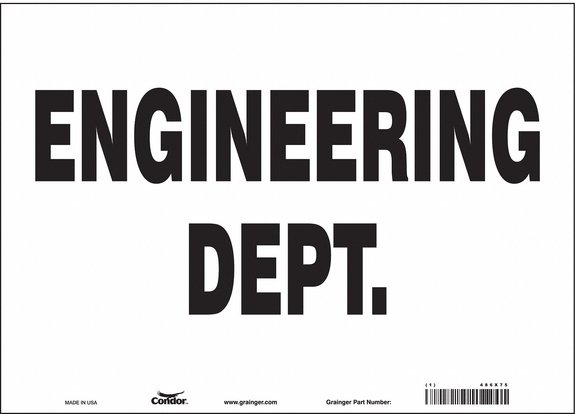 CONDOR Safety Sign, Engineering Dept., Sign Header No Header, Vinyl, 10