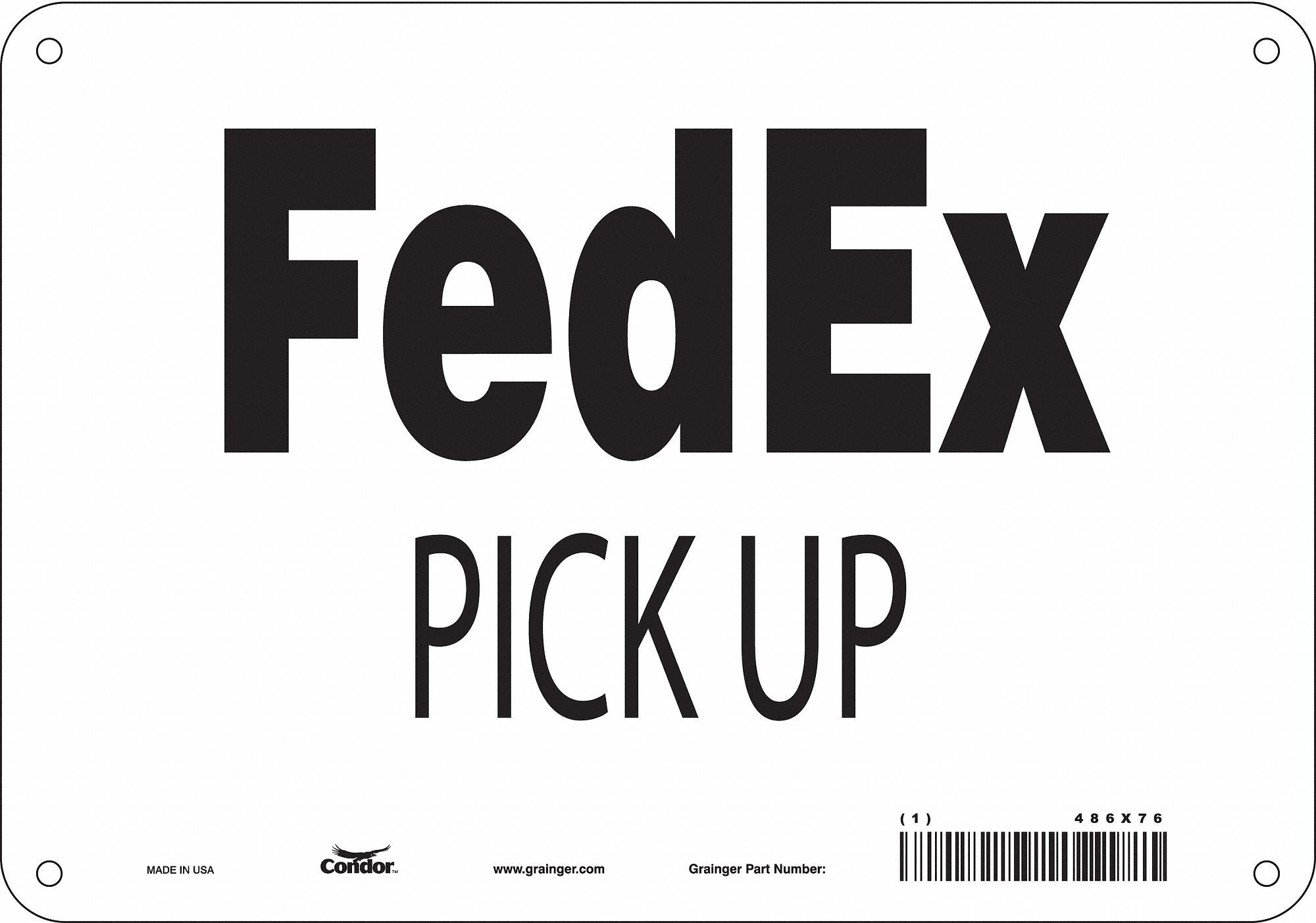 CONDOR Safety Sign, Sign Format Other Format, FedEx Pick Up, Sign