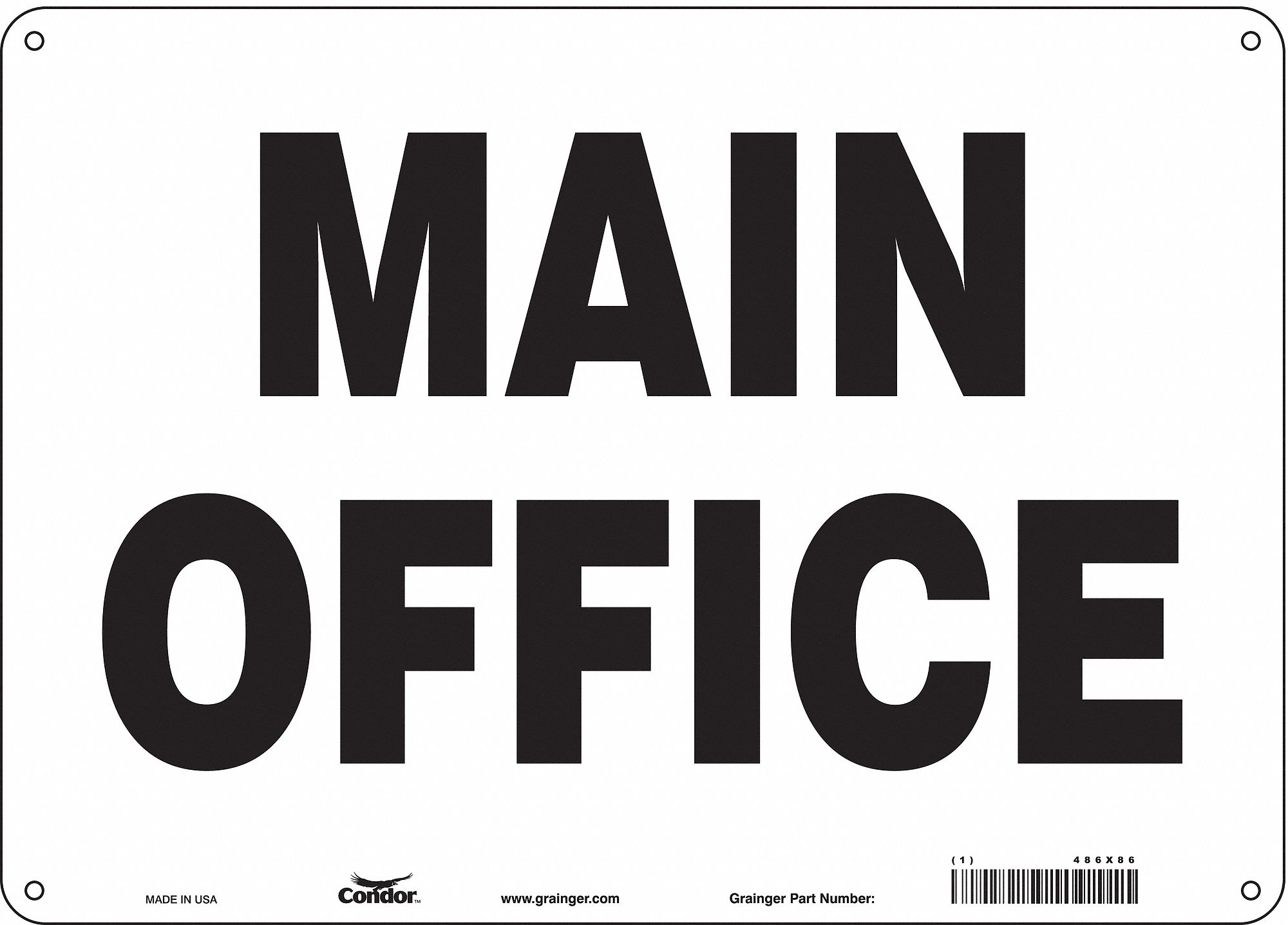 SAFETY SIGN, POLYETHYLENE, MOUNTING HOLES, 10 IN X 14 IN NOMINAL SIGN SIZE, NO HEADER, MAIN OFFICE