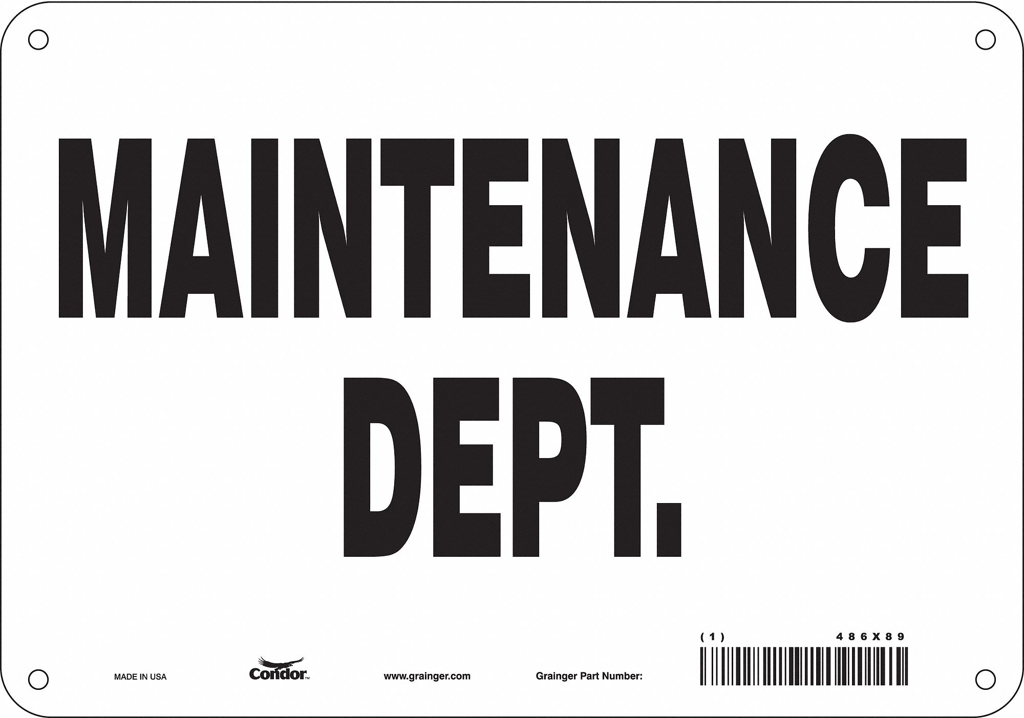 Safety Sign: Aluminum, Mounting Holes Sign Mounting, 7 in x 10 in Nominal Sign Size, 0.032 in Thick