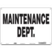 Maintenance Dept. Signs