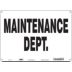 Maintenance Dept. Signs