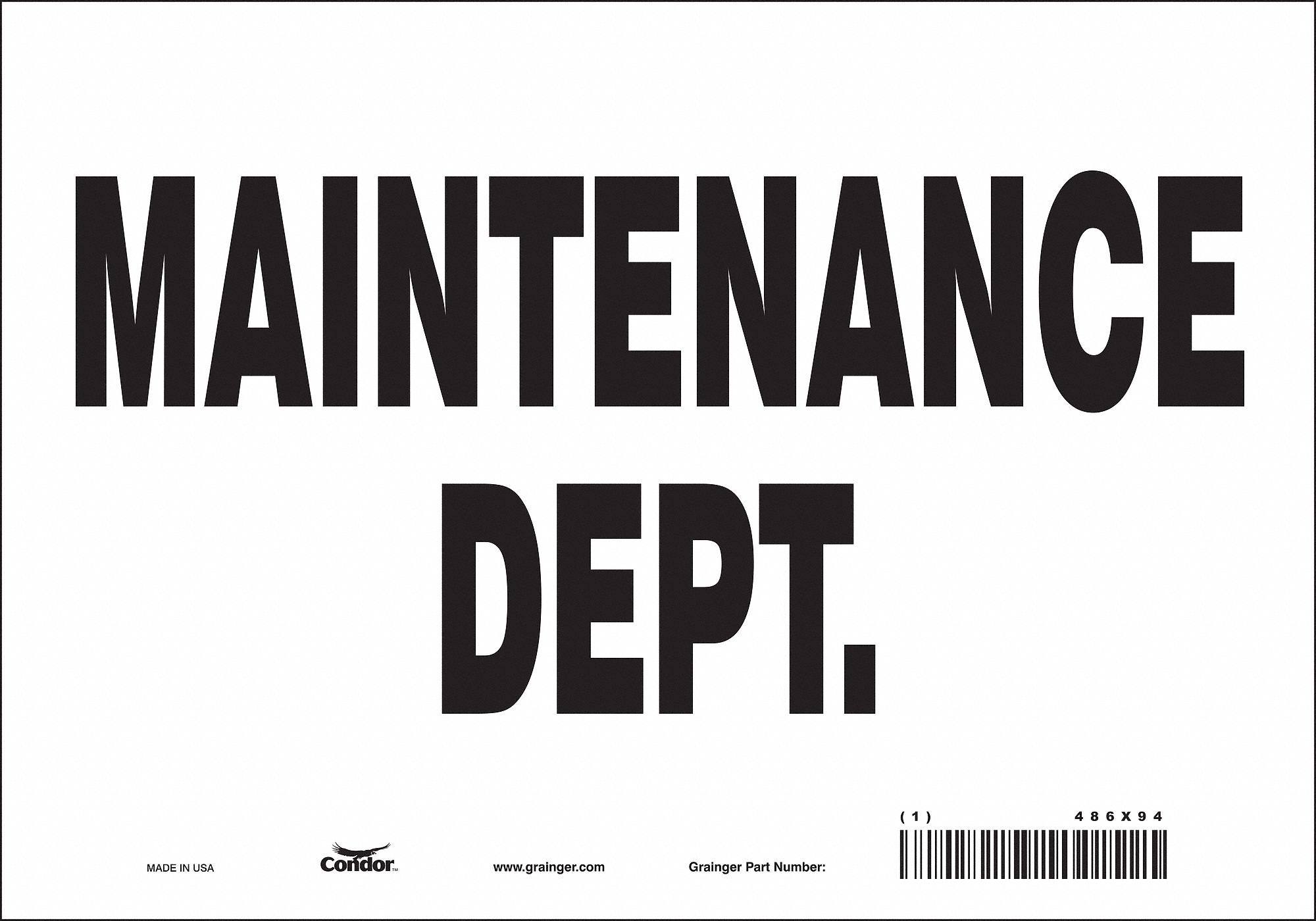 Safety Sign: Vinyl, Adhesive Sign Mounting, 7 in x 10 in Nominal Sign Size, Not Retroreflective