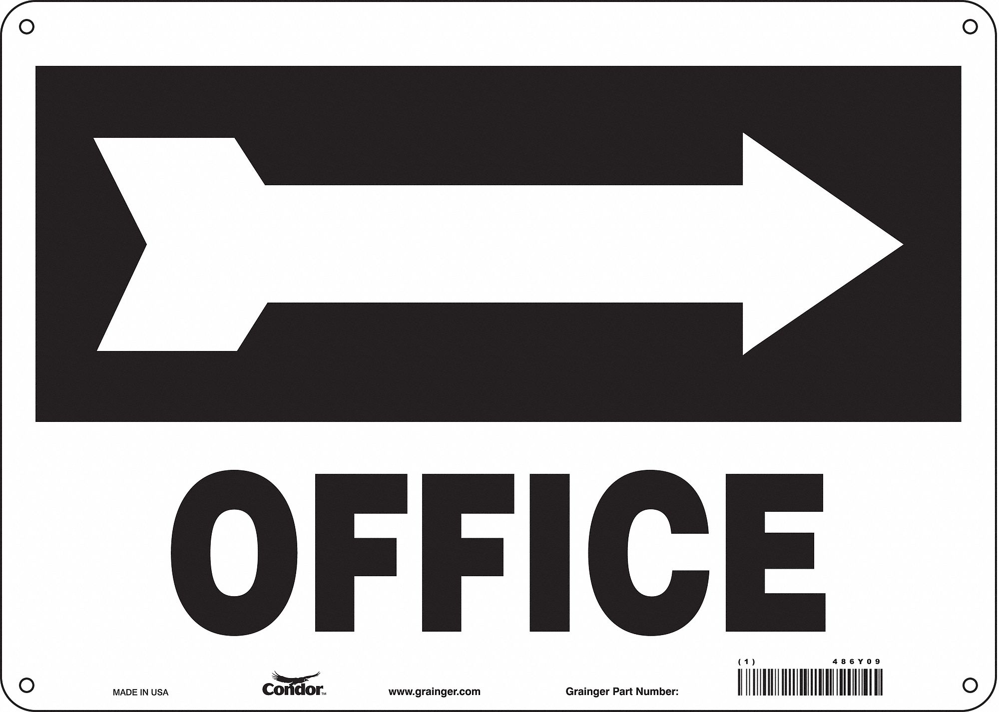 SAFETY SIGN, ALUMINUM, MOUNTING HOLES, 10 IN X 14 IN NOMINAL SIGN SIZE, 0.032 IN THICK, OFFICE