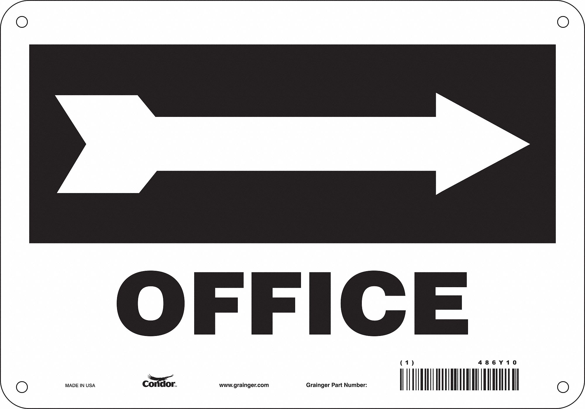 Safety Sign: Polyethylene, Mounting Holes Sign Mounting, 7 in x 10 in Nominal Sign Size, Office